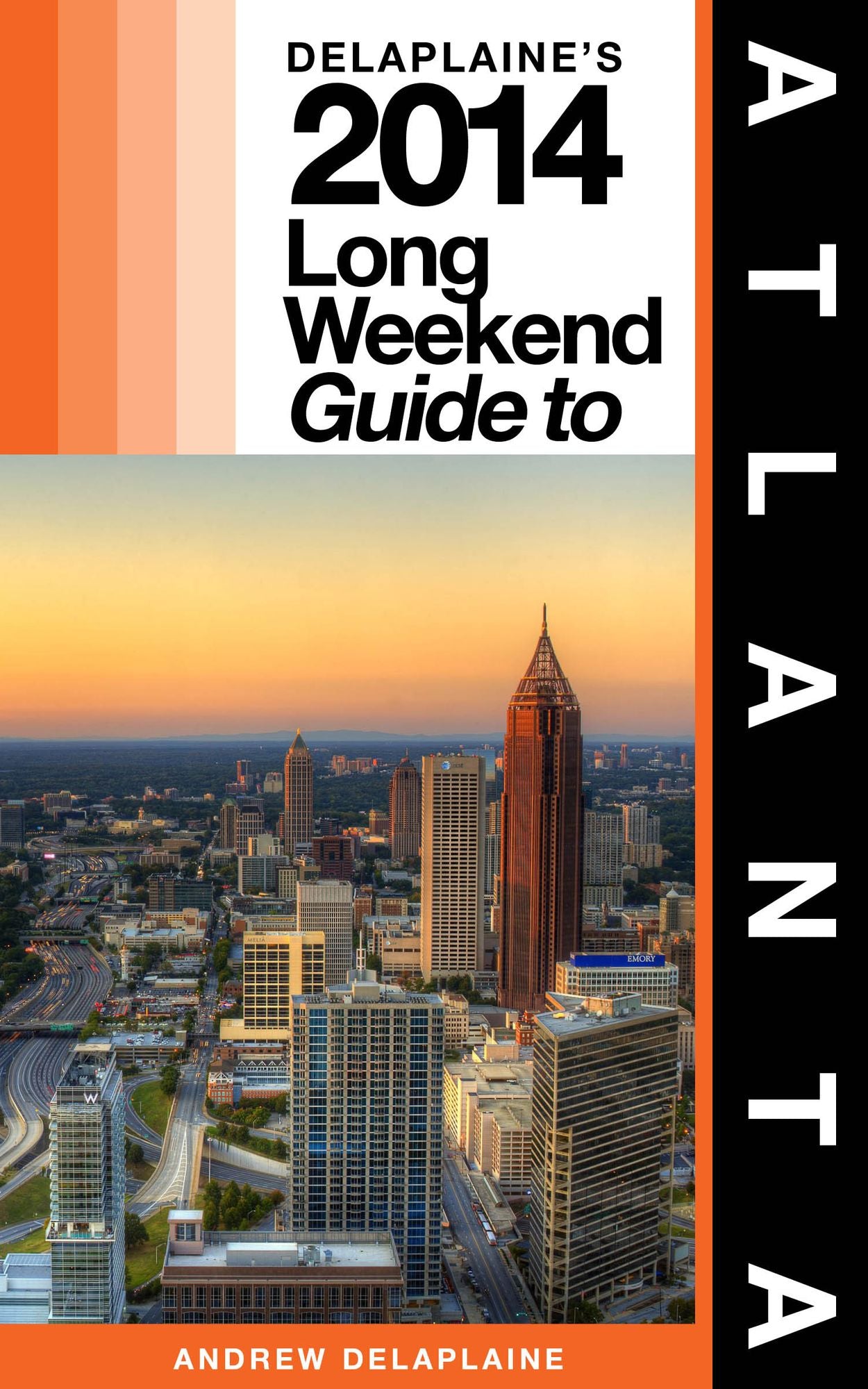 Delaplaine's 2014 Long Weekend Guide to Atlanta