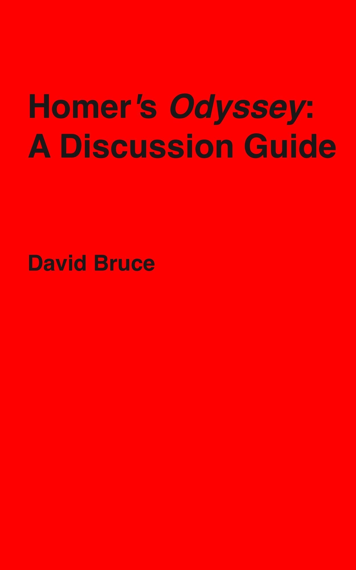 Homer's "Odyssey": A Discussion Guide