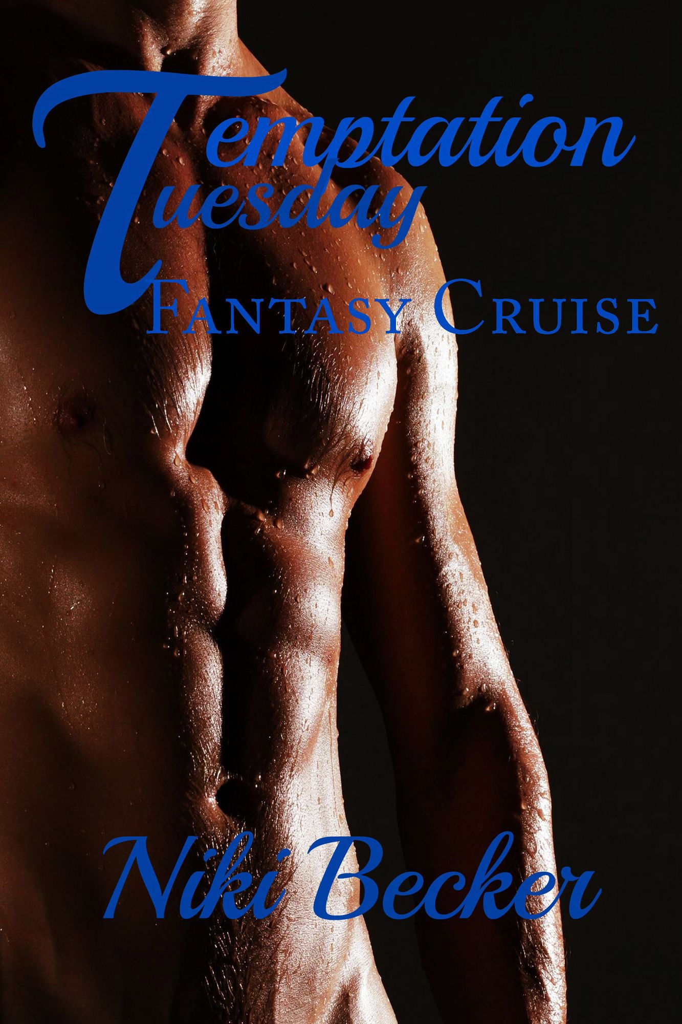 Fantasy Cruise (Temptation Tuesday)