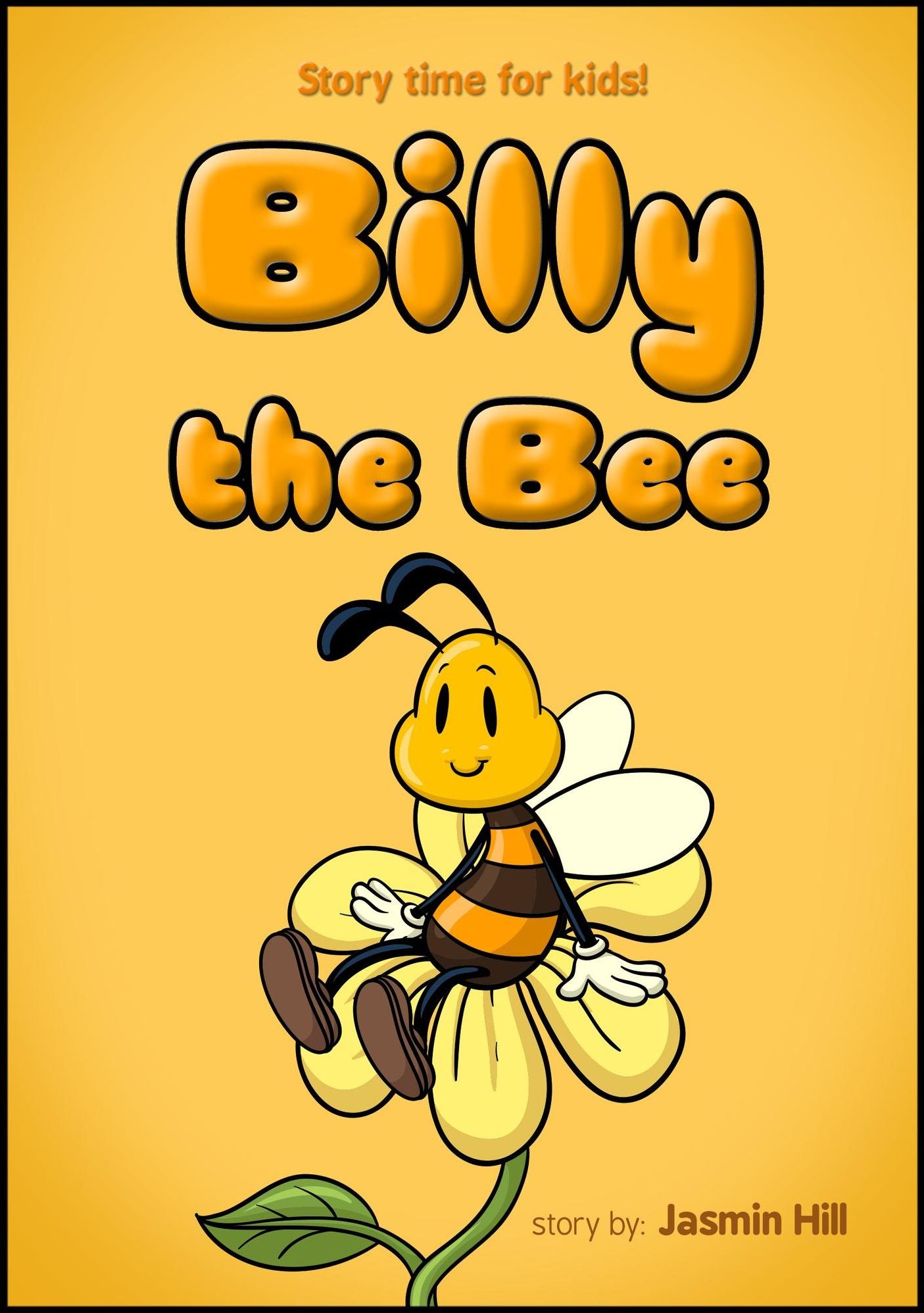 Billy The Bee: Story Time For Kids