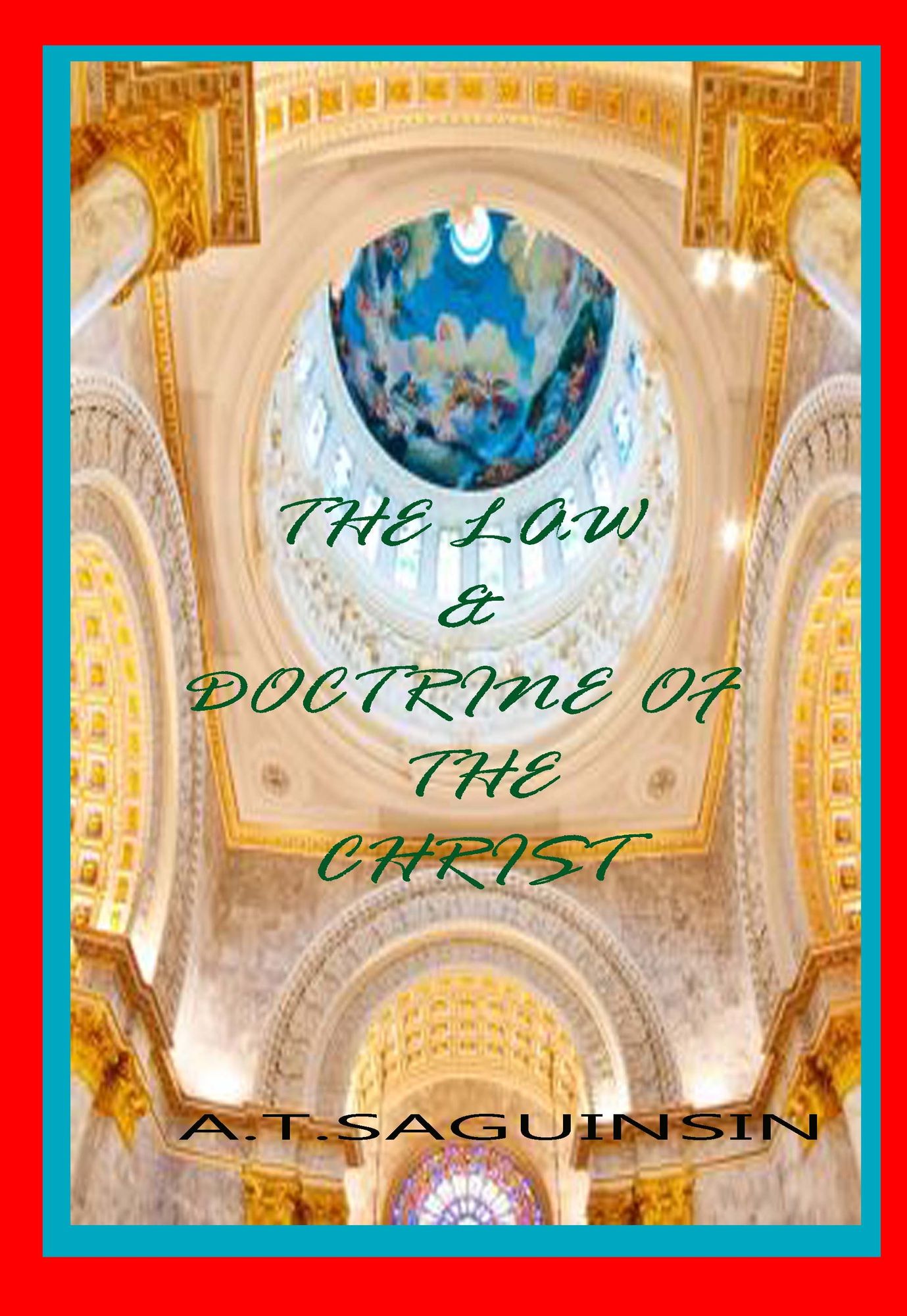 The Law And Doctrine Of The Christ