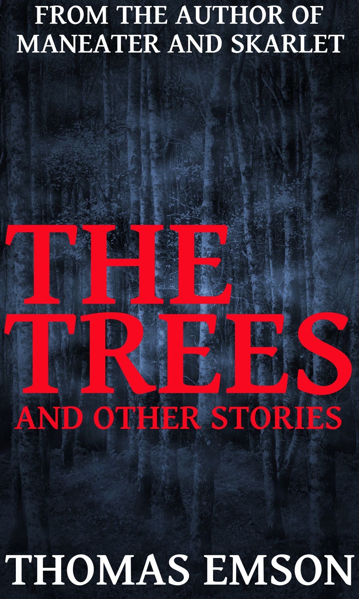 The Trees And Other Stories