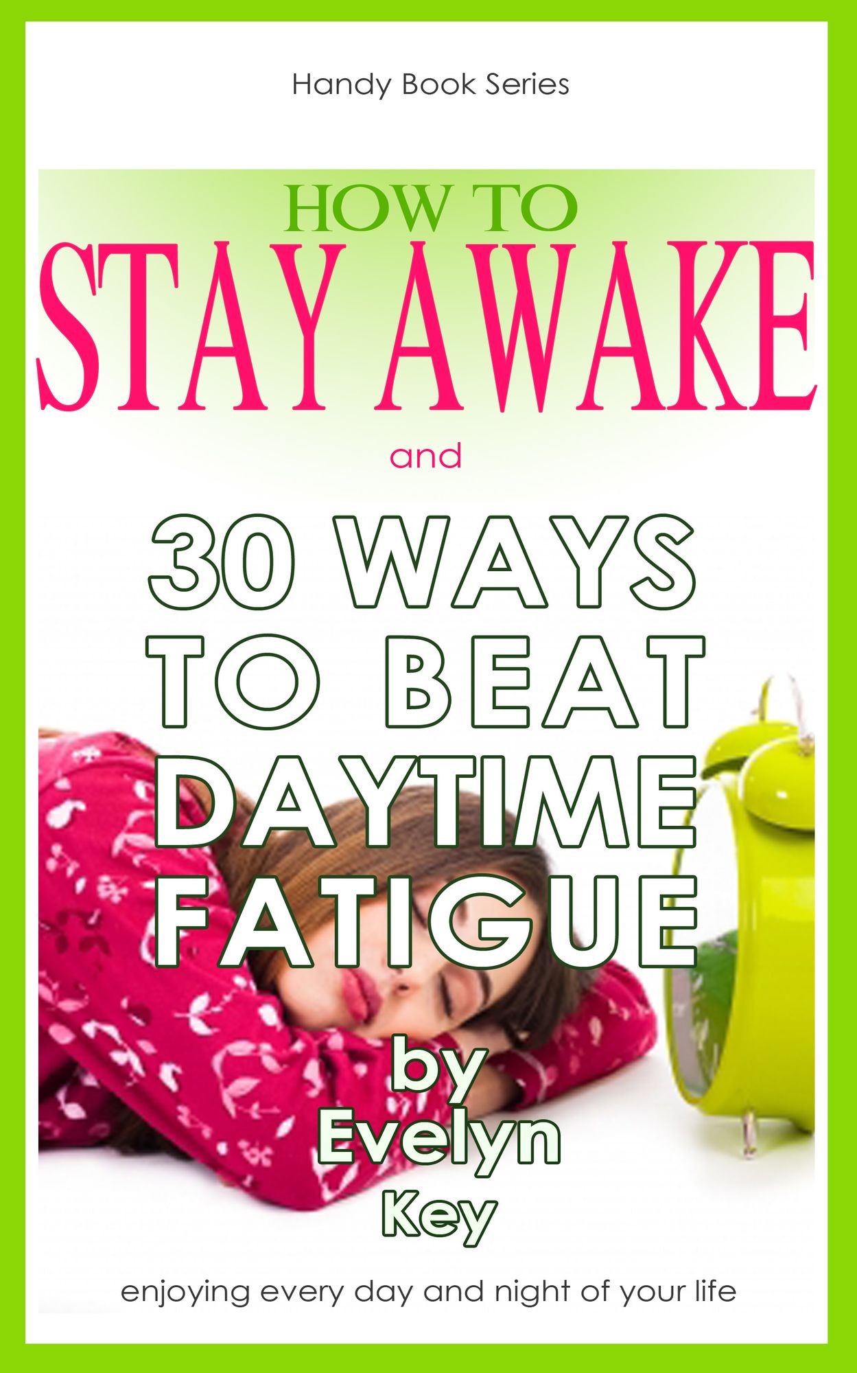 How To Stay Awake, And 30 Ways To Beat Daytime Fatigue