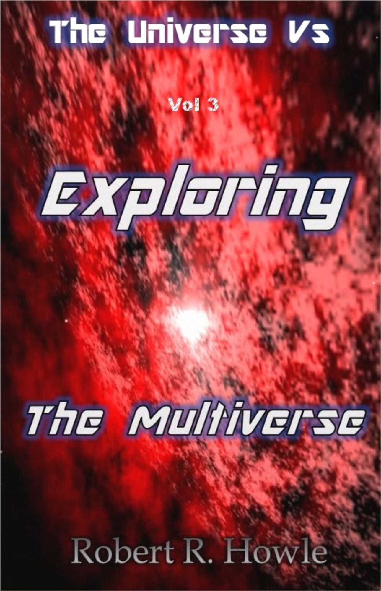 Exploring the Multiverse