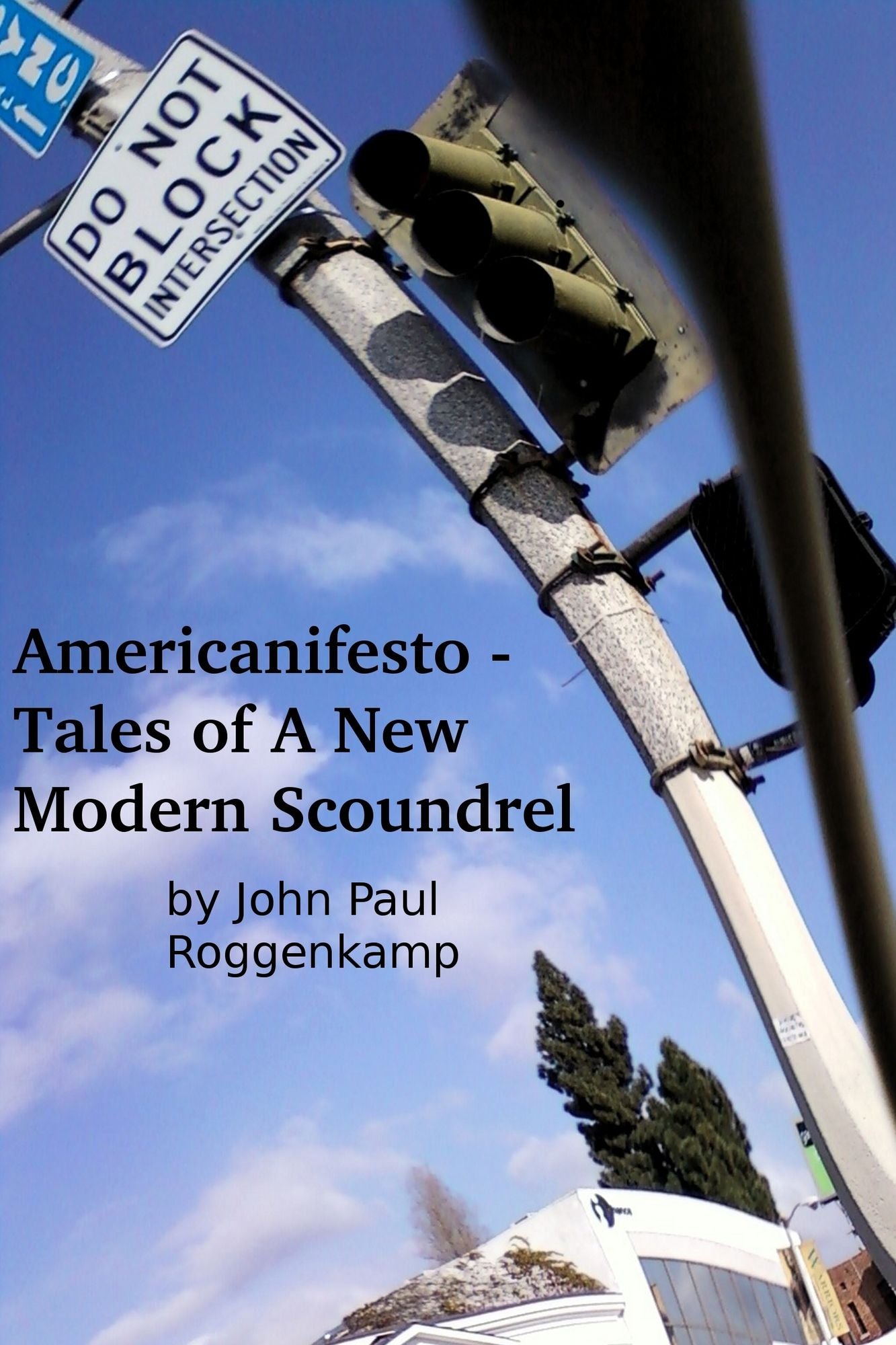 Americanifesto: Tales of a New Modern Scoundrel