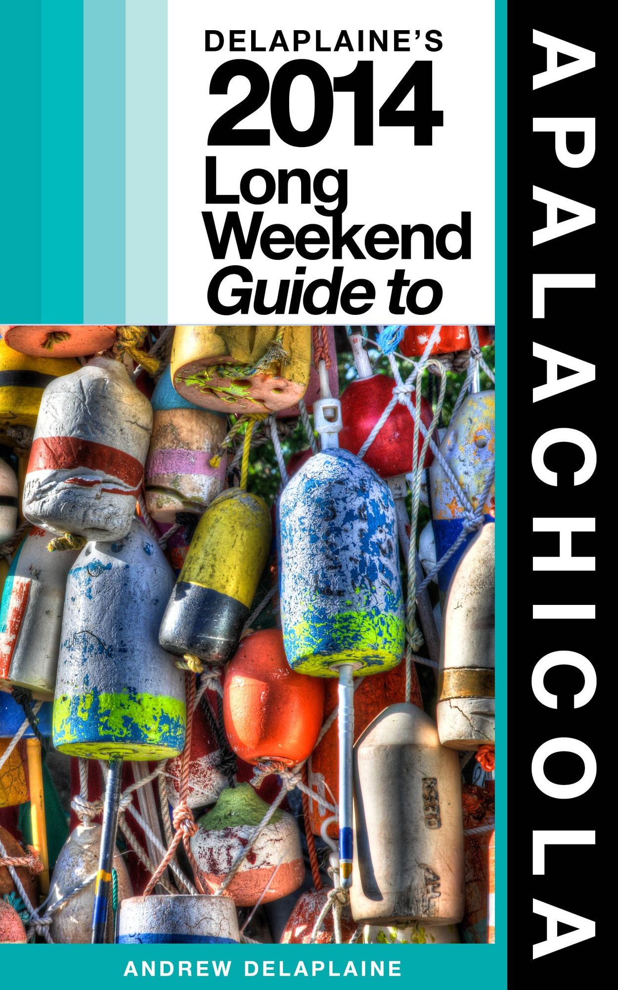 Delaplaine's 2014 Long Weekend Guide to Apalachicola