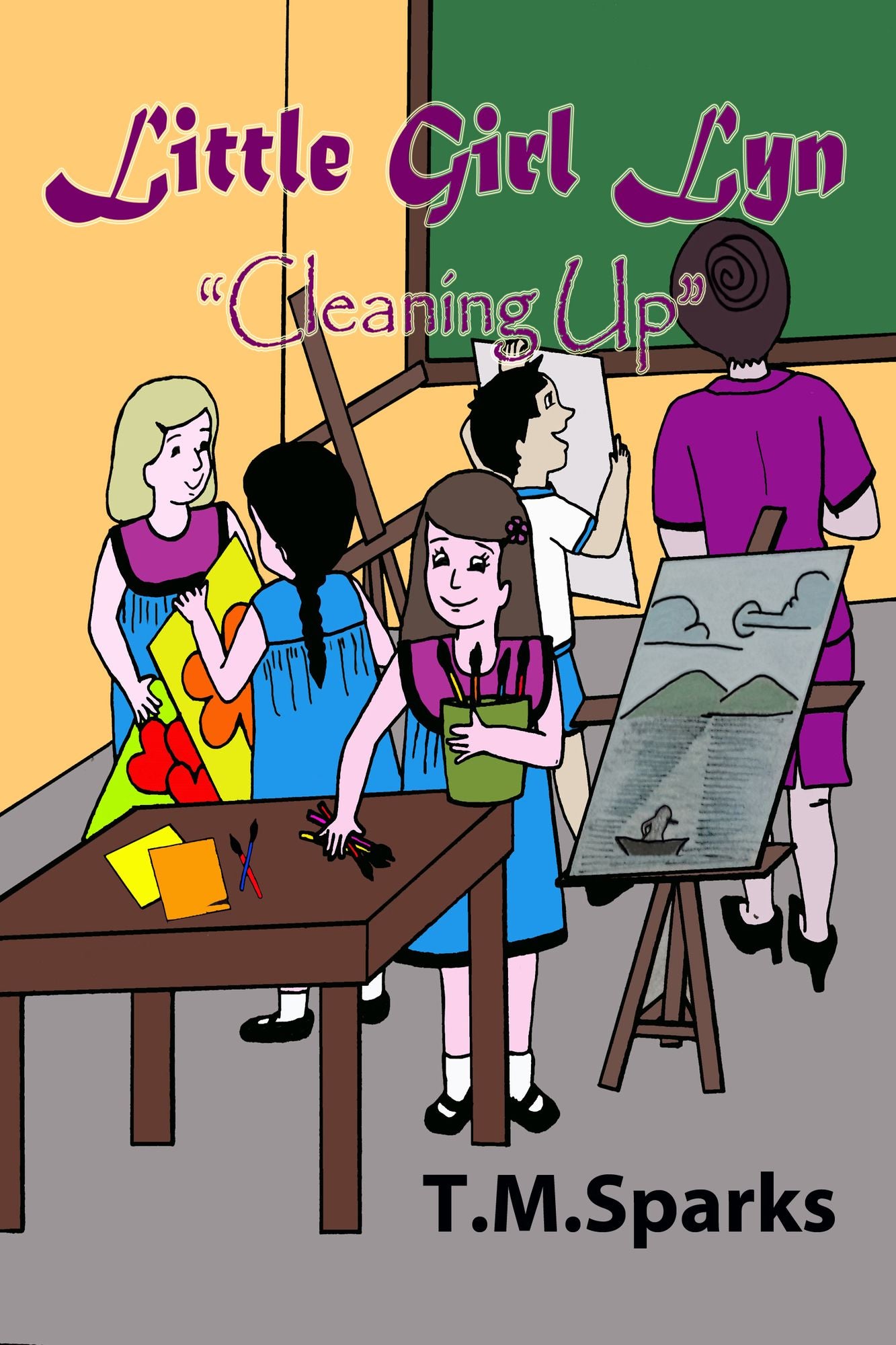 Little Girl Lyn-Book Series "Cleaning Up" Book 2