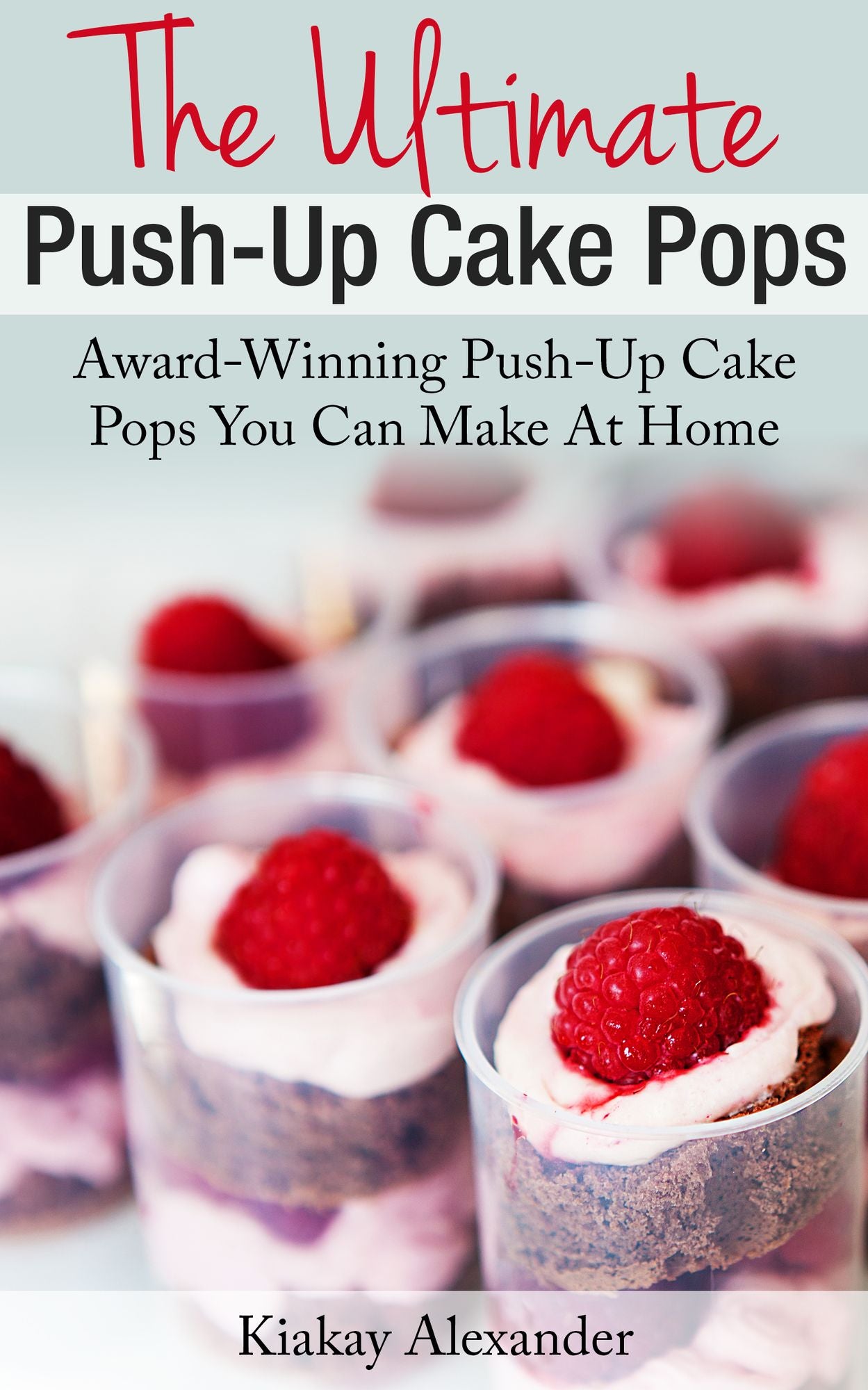 The Ultimate Push-Up Cake Pops