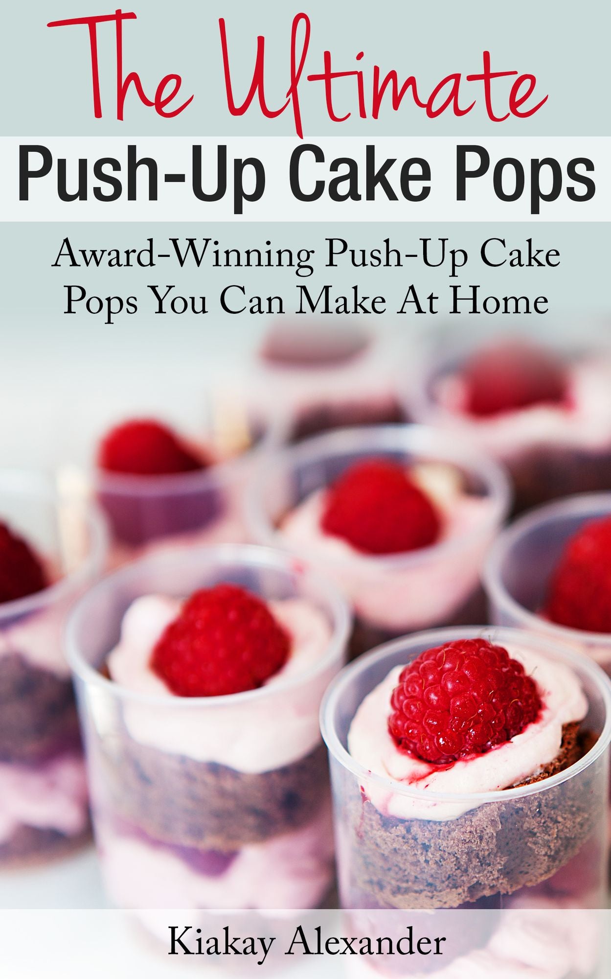 The Ultimate Push-Up Cake Pops