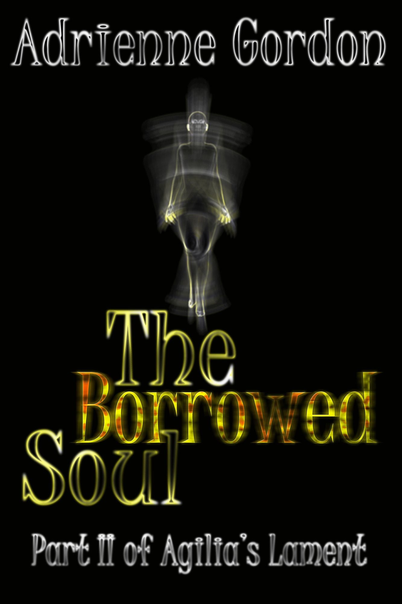 The Borrowed Soul (conclusion to The Forsaken)
