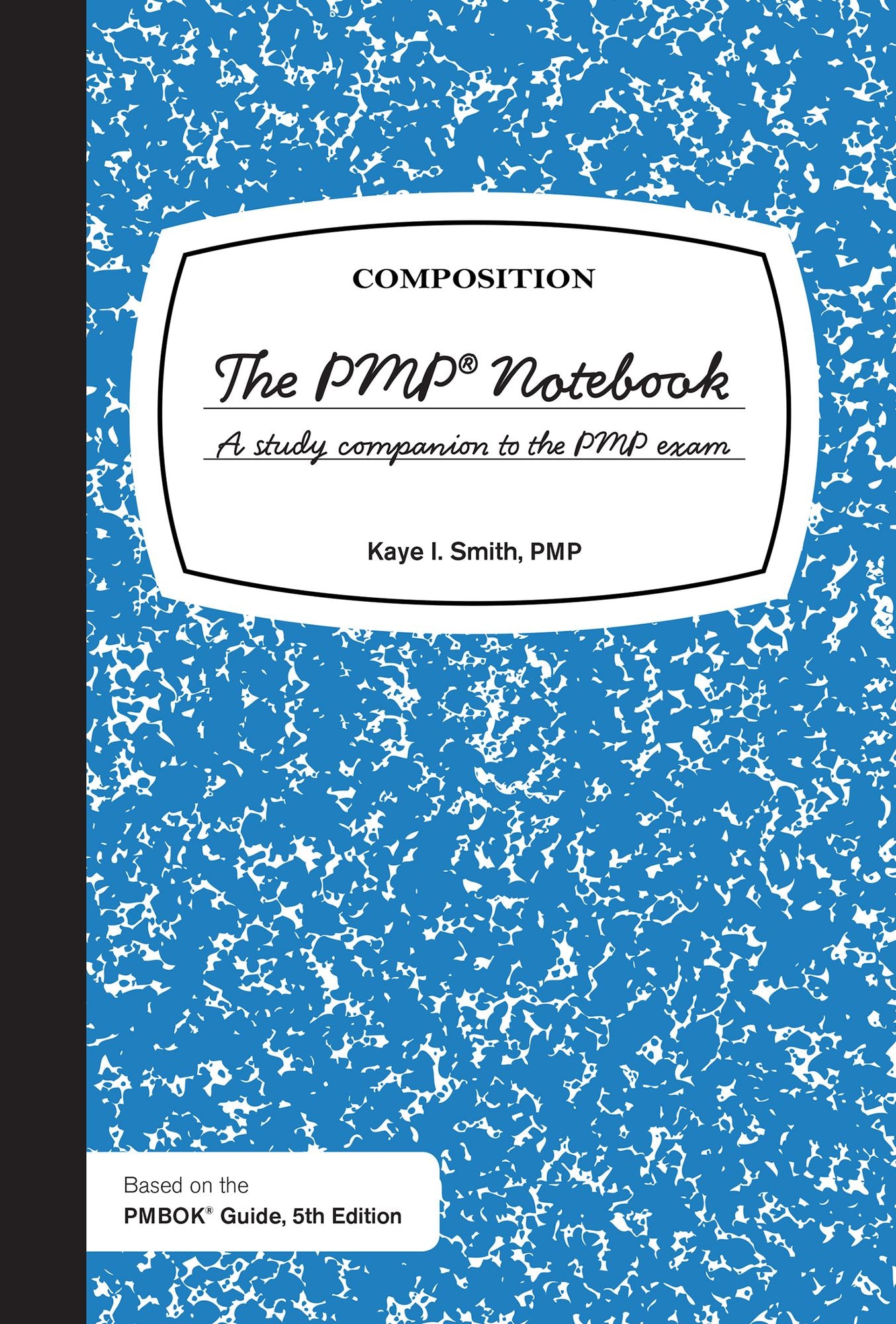 The PMP Notebook 2nd Edition