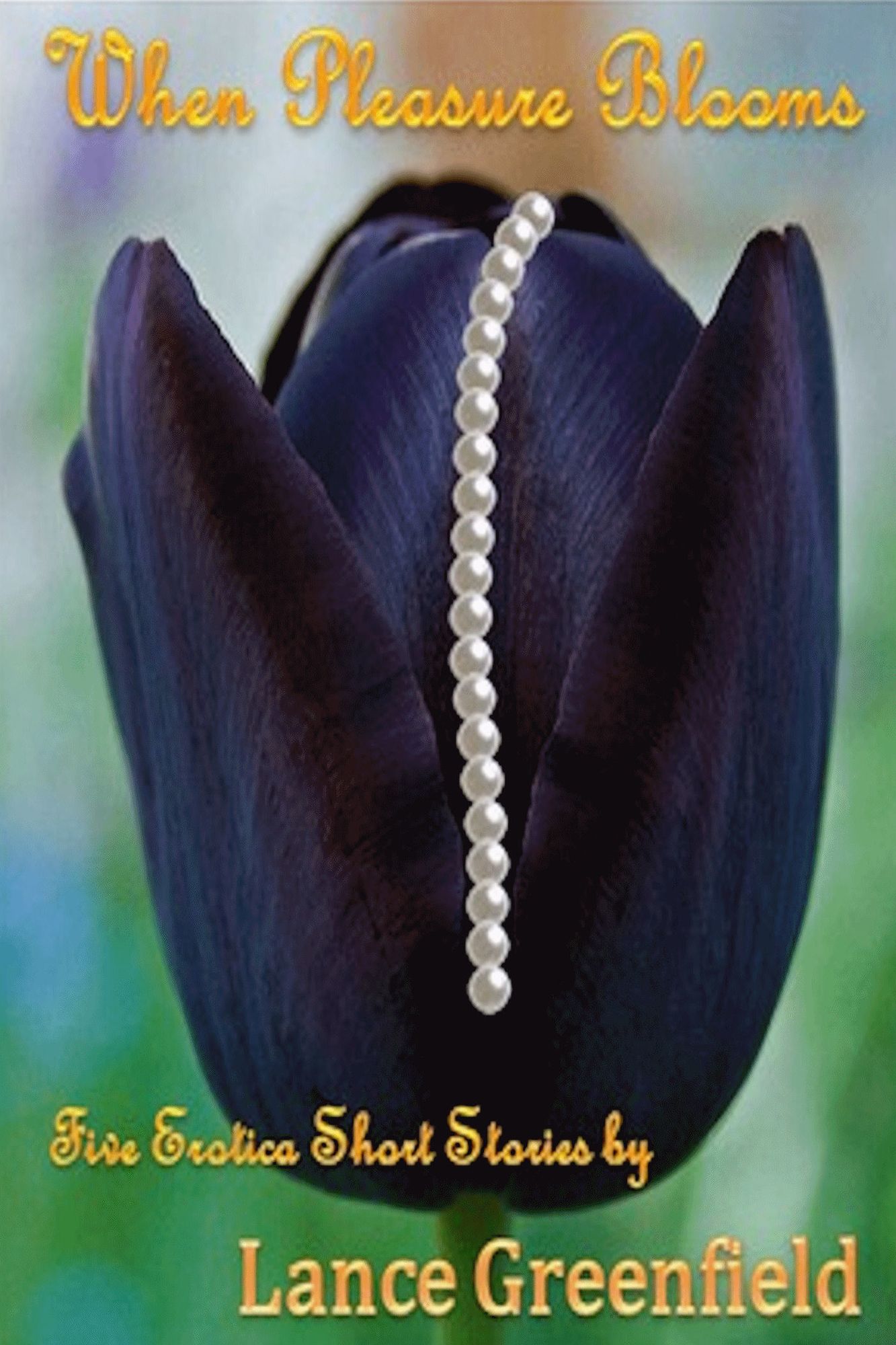 When Pleasure Blooms