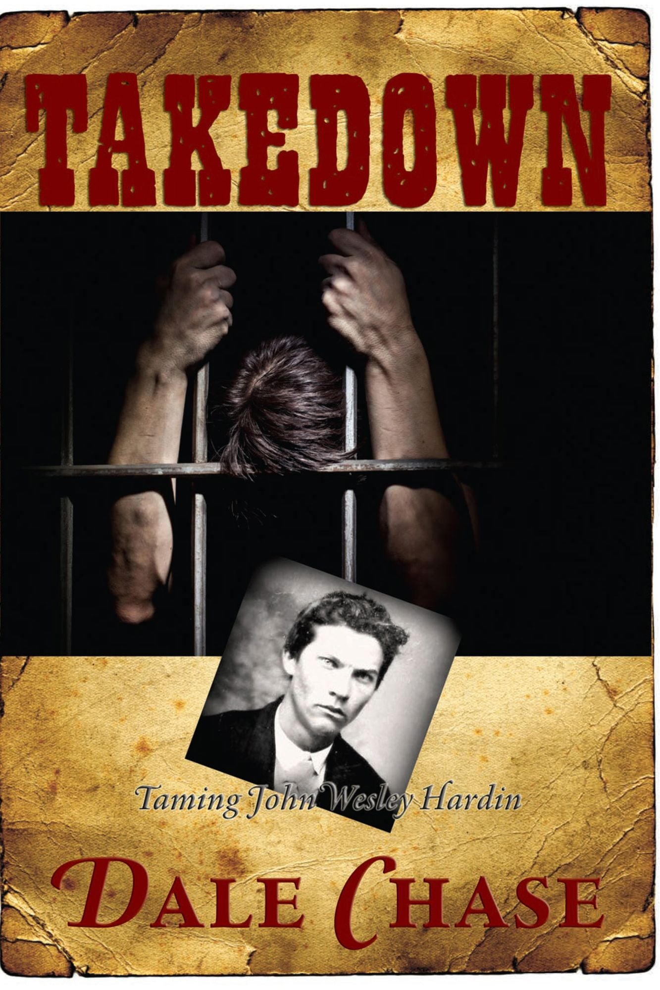 Takedown: Taming John Wesley Hardin