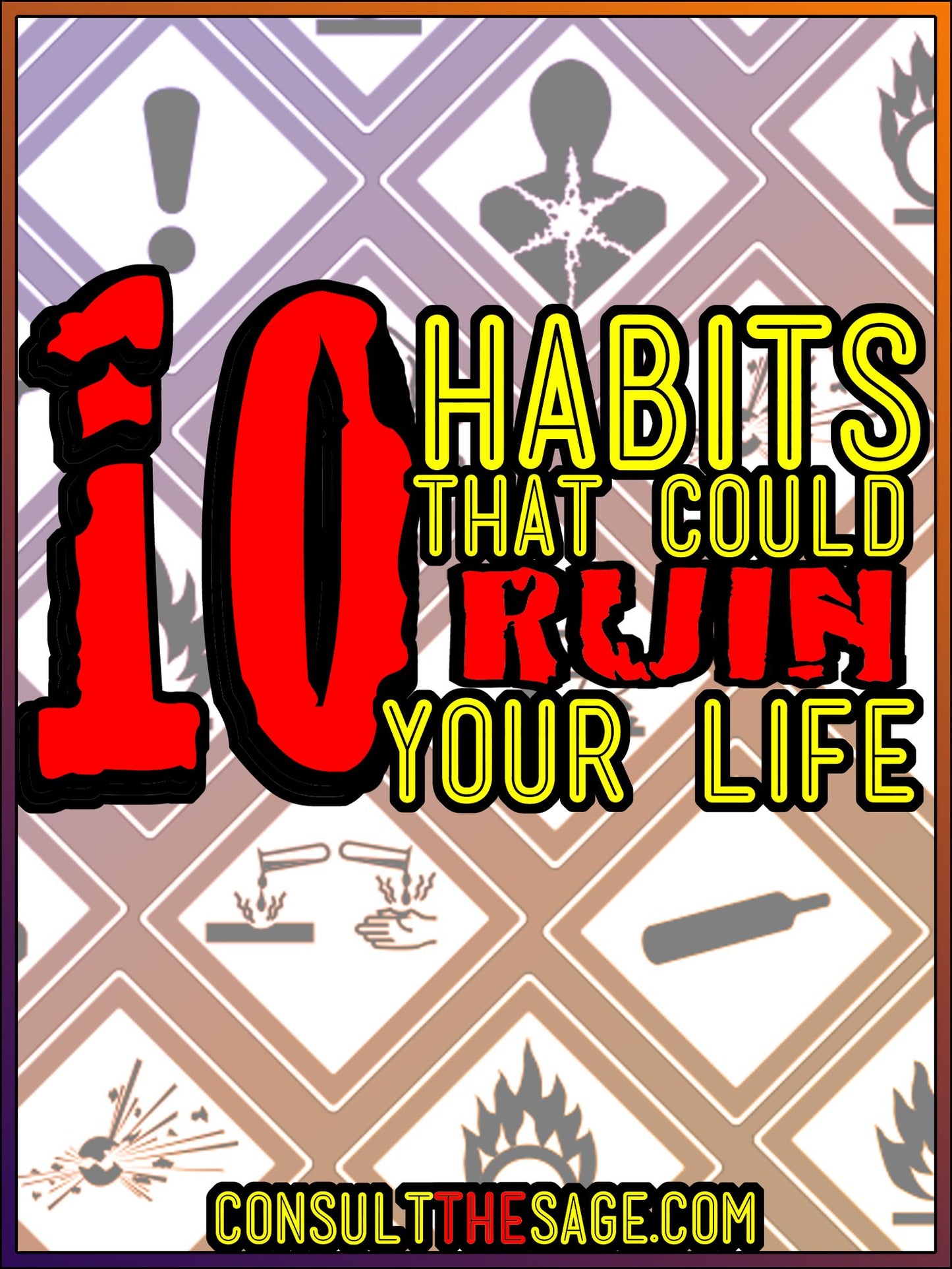 10 Habits That Could Ruin Your Life