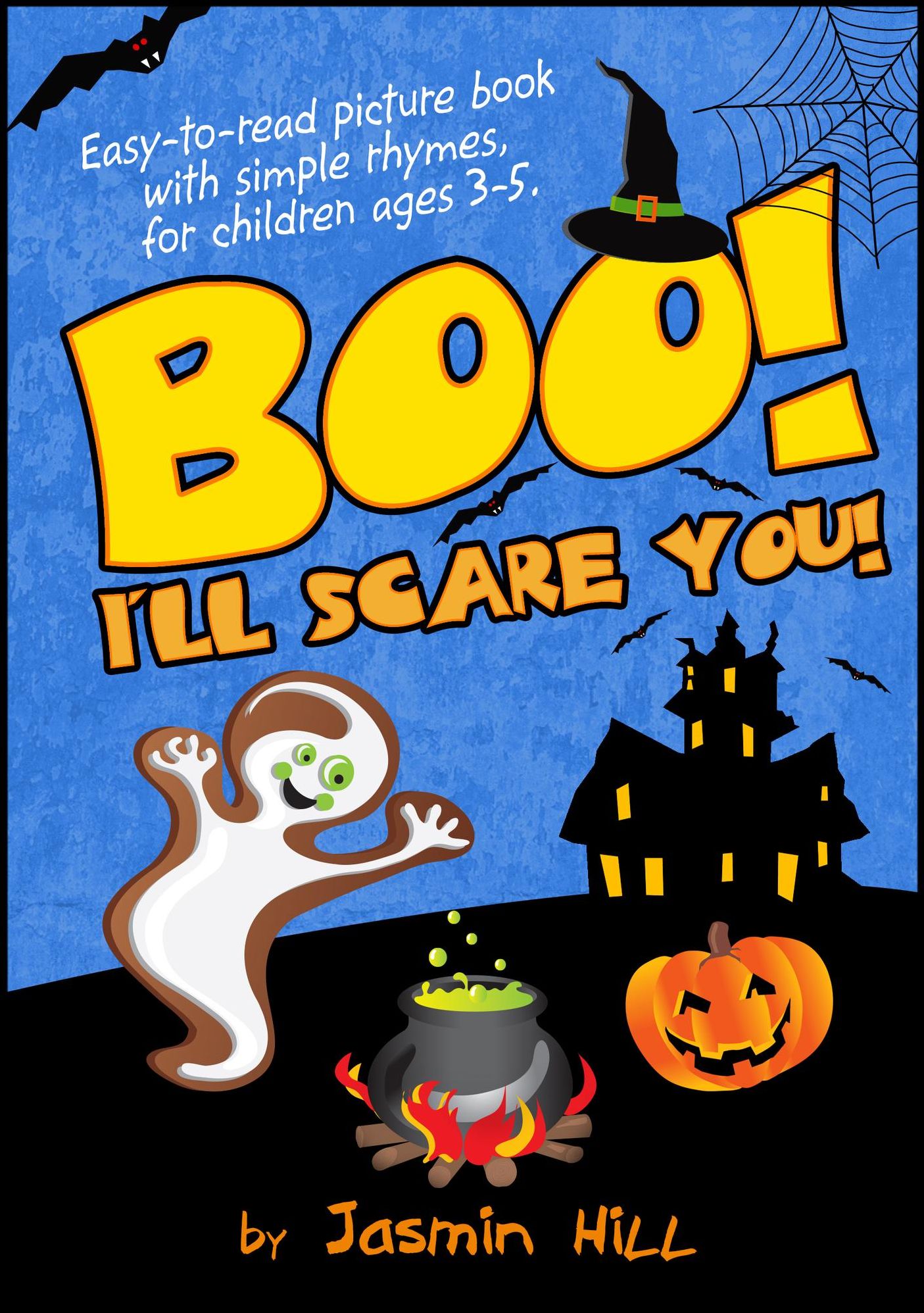 Boo! I'll Scare You!: Easy-To-Read Picture Book With Simple Rhymes, For Children Ages 3-5
