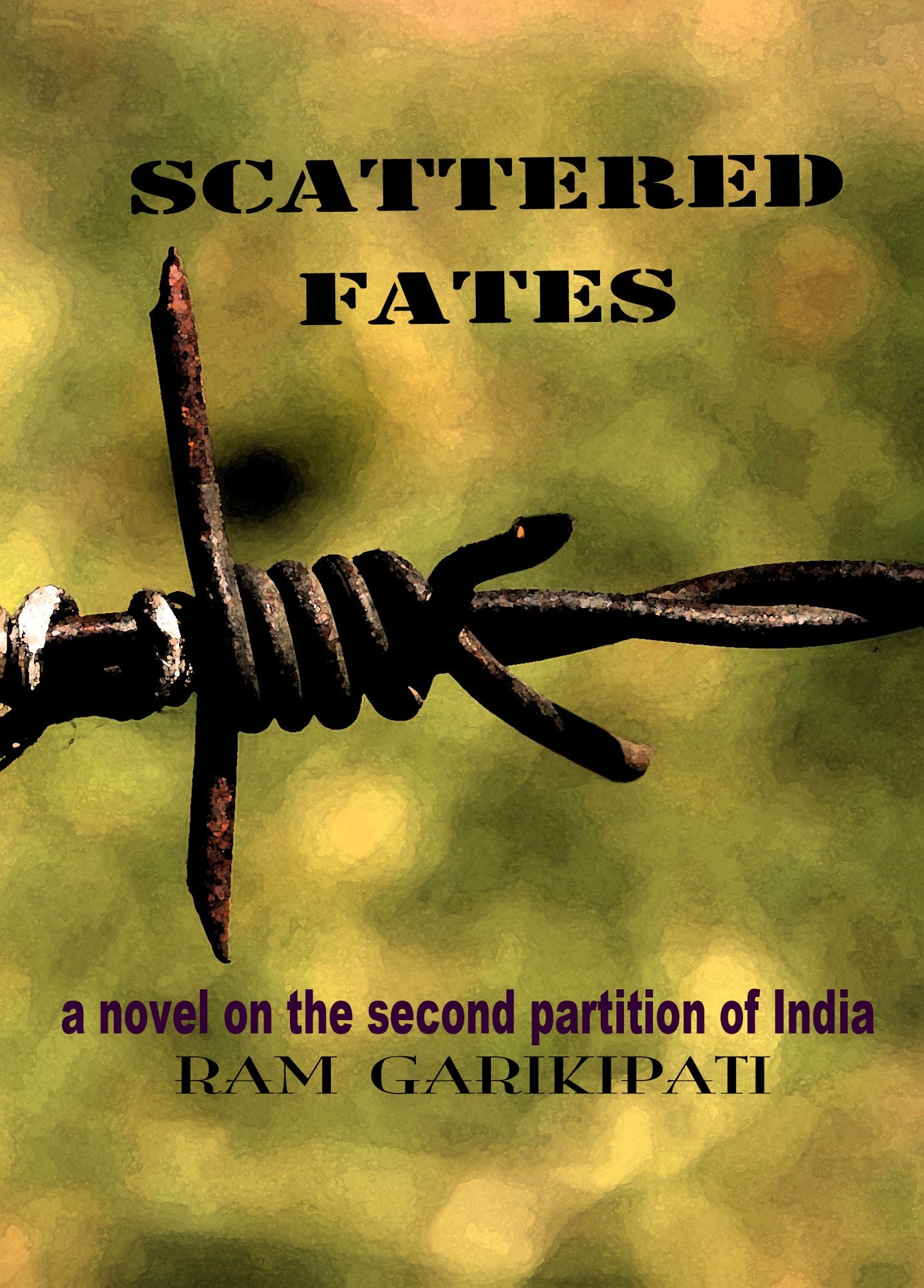 Scattered Fates: a novel on the second partition of India