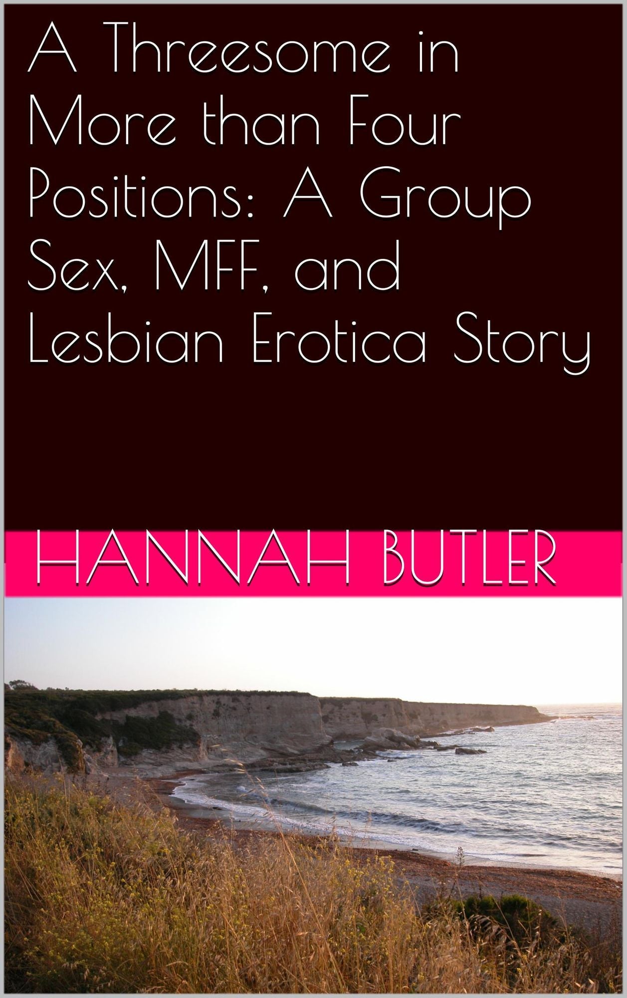 A Threesome in More than Four Positions: A Group Sex, MFF, and Lesbian Erotica Story