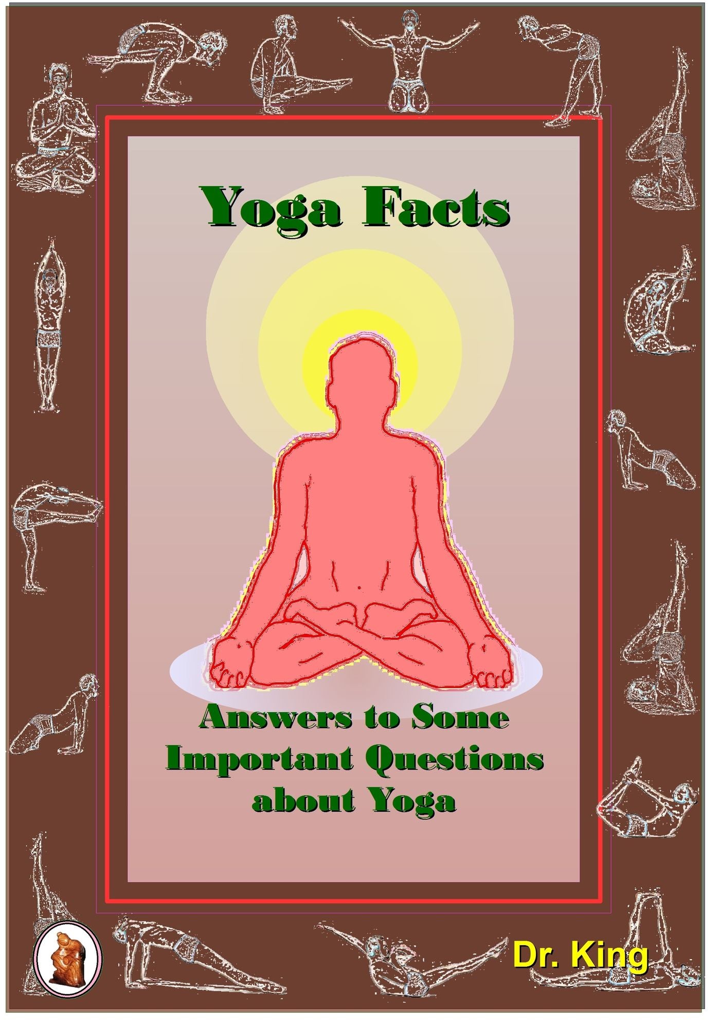 Yoga Facts: Answers to Some Important Questions about Yoga