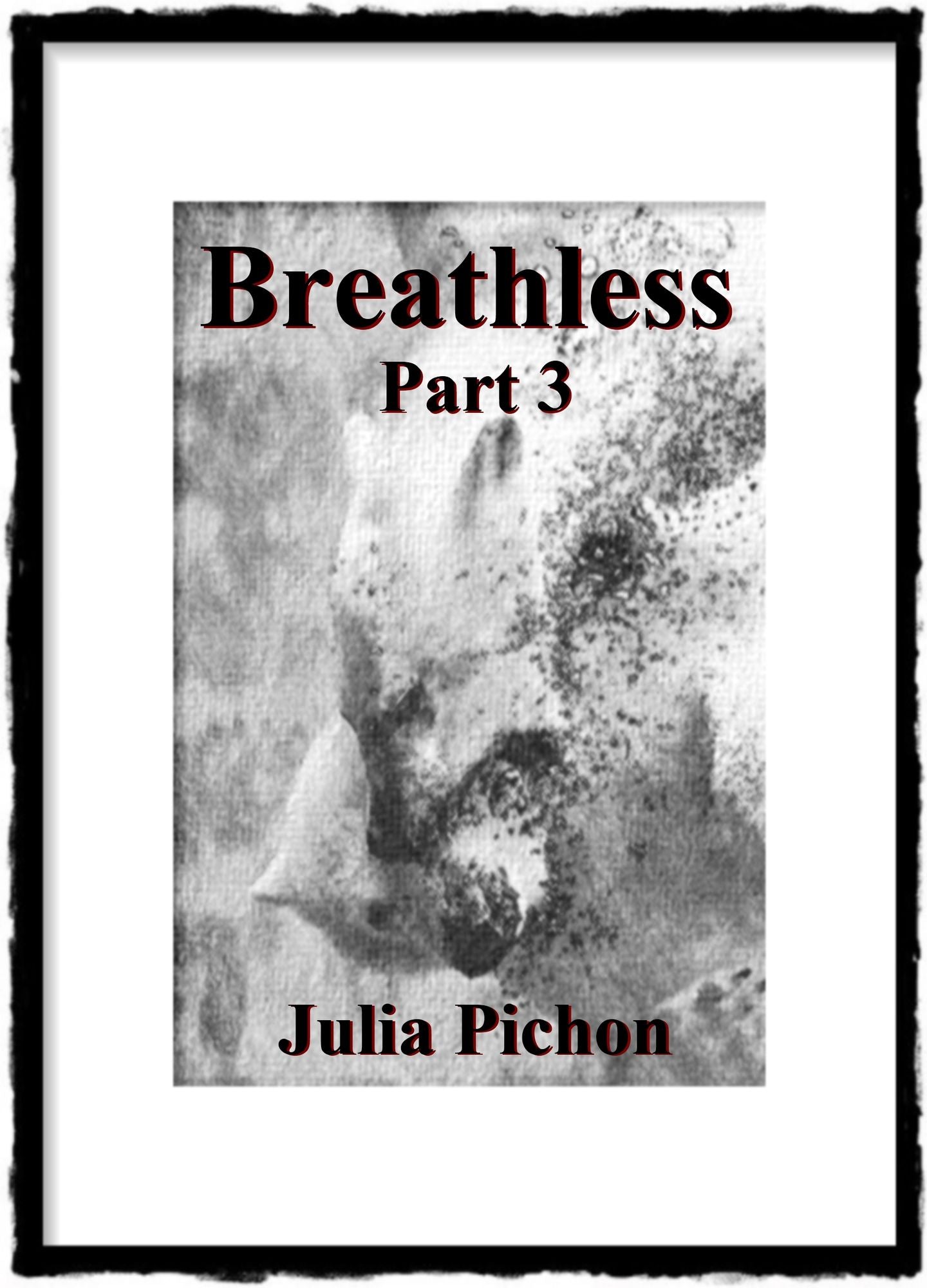 Breathless, Part 3