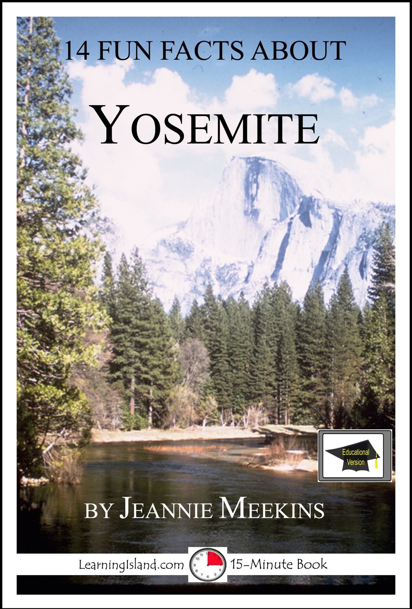 14 Fun Facts About Yosemite: Educational Version