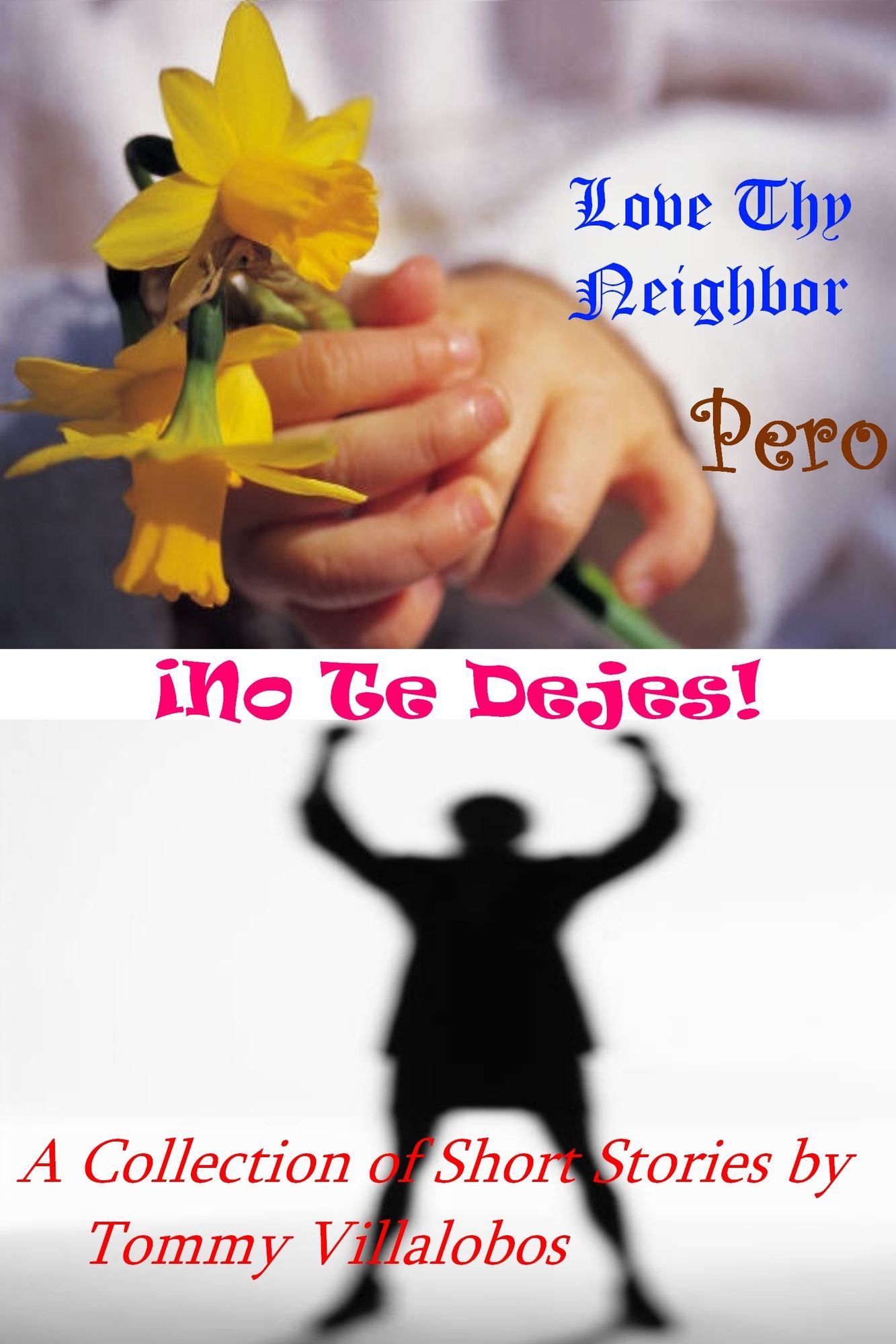 Love Thy Neighbor: Pero No Te Dejes!