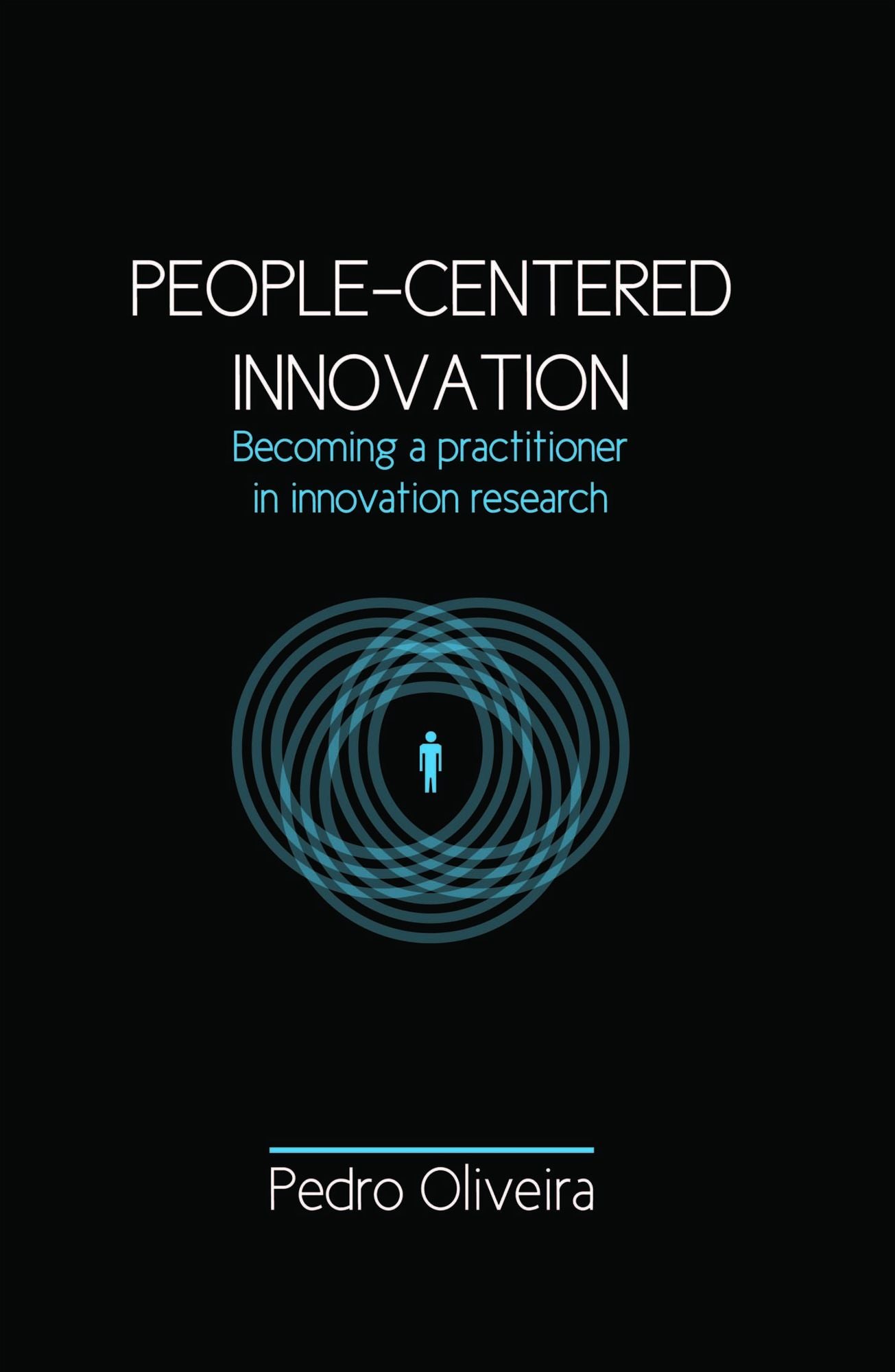 People-Centered Innovation: Becoming a Practitioner in Innovation Research