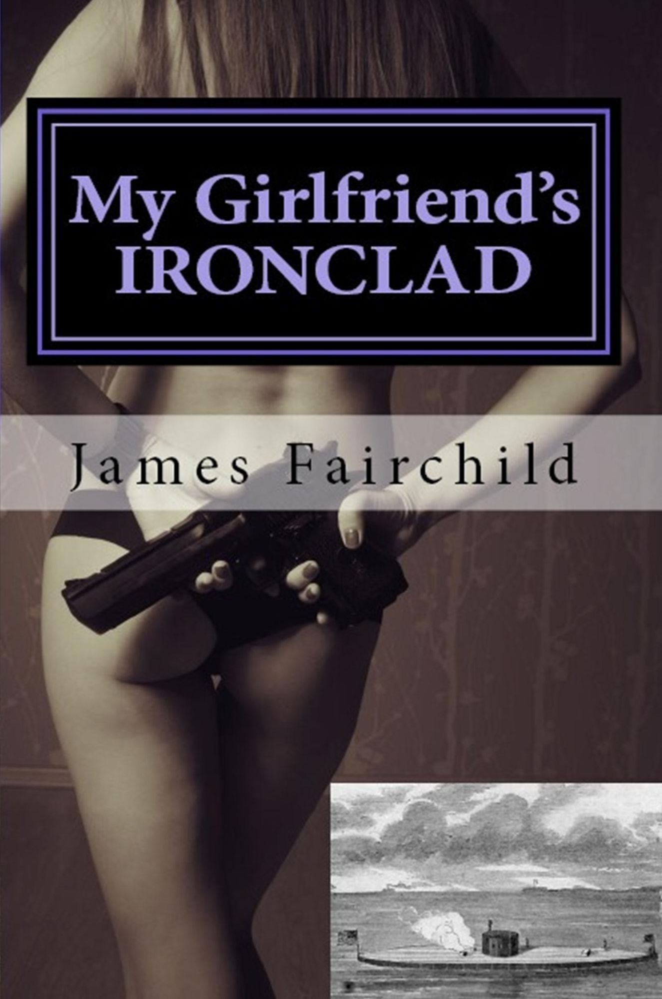 My Girlfriend's IRONCLAD