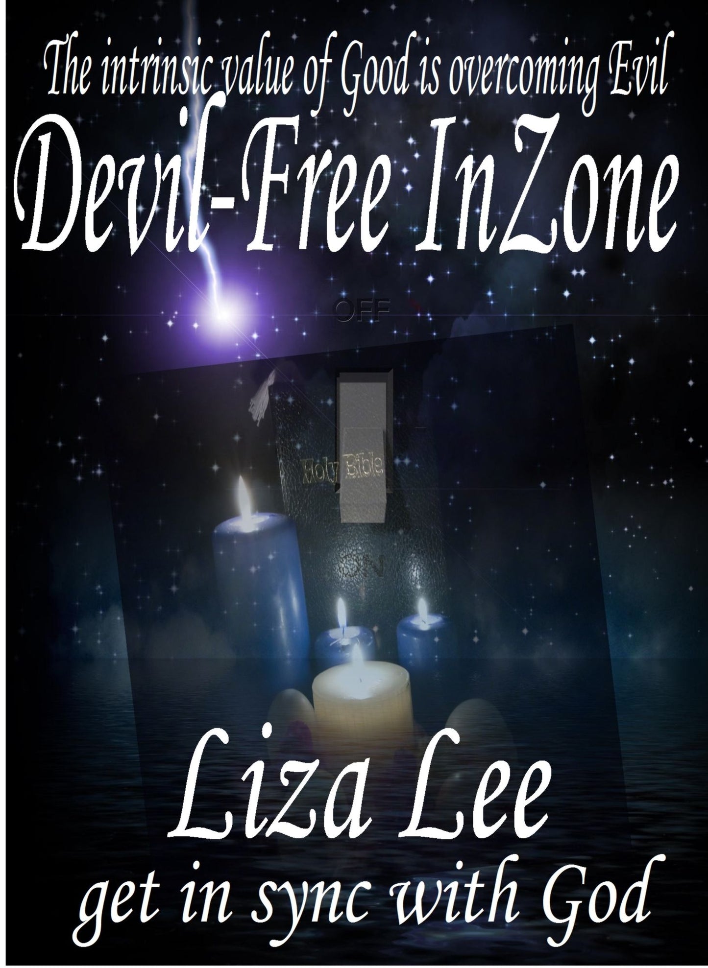 Devil-Free InZone: Get in Sync with God