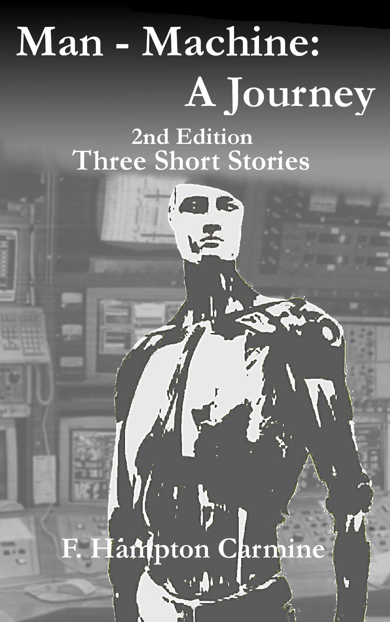 Man: Machine: A Journey