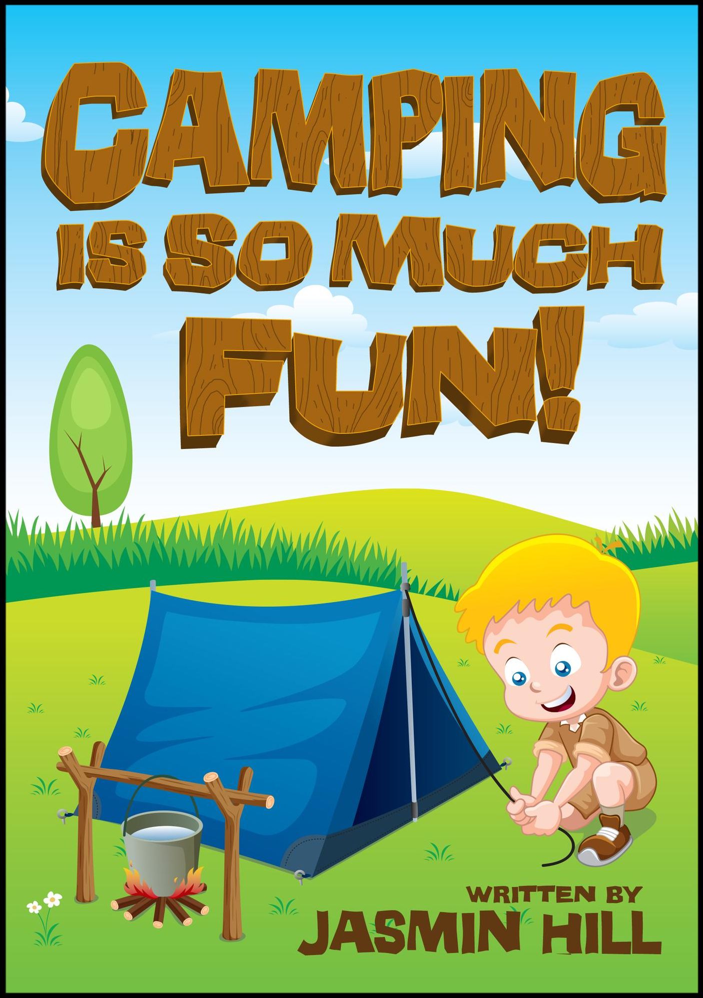 Camping is So Much Fun!