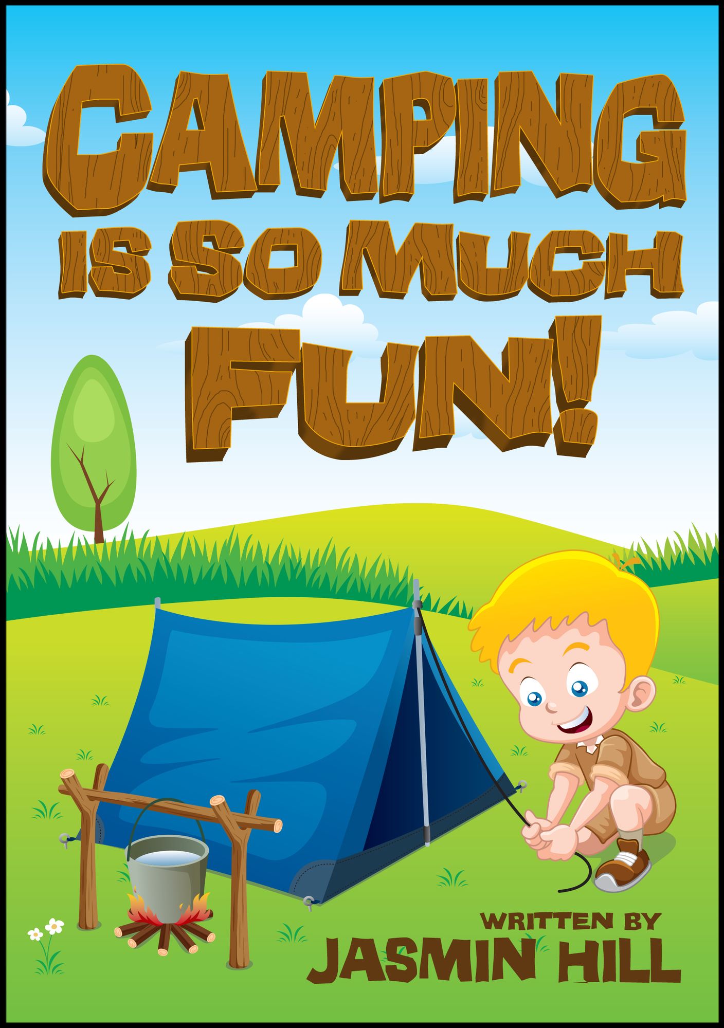 Camping is So Much Fun!