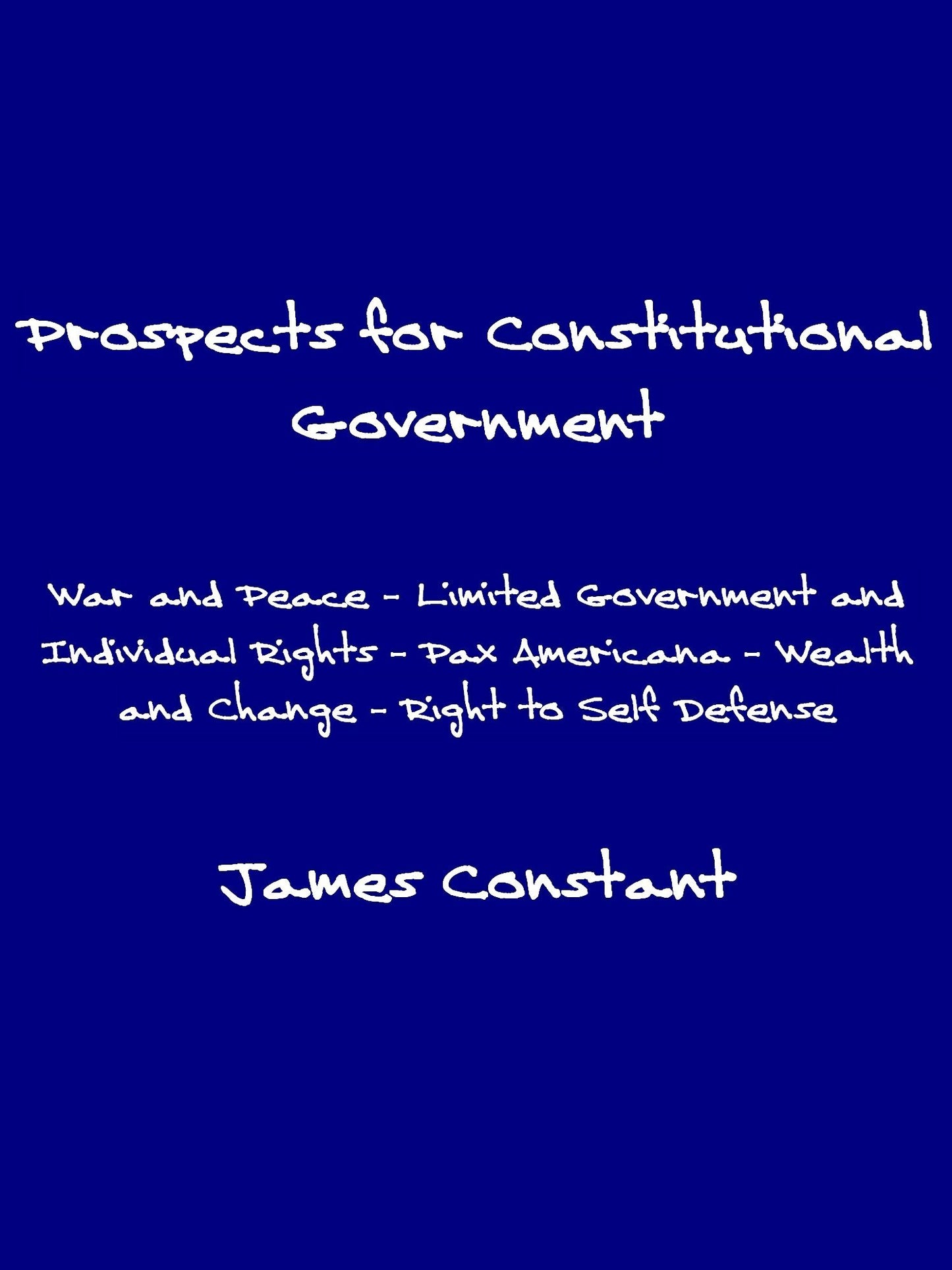 Prospects for Constitutional Government