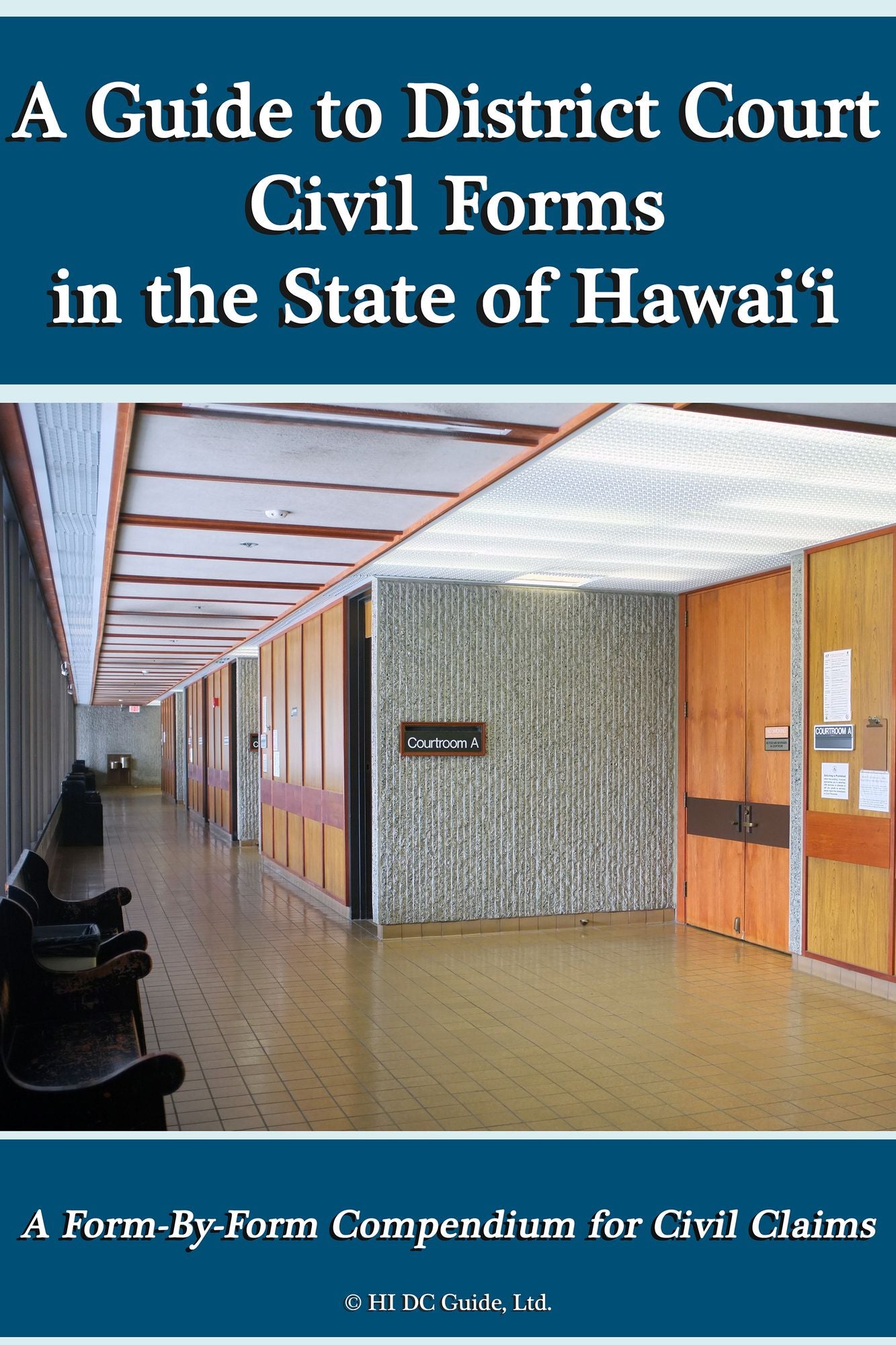 A Guide to District Court Civil Forms in the State of Hawaii