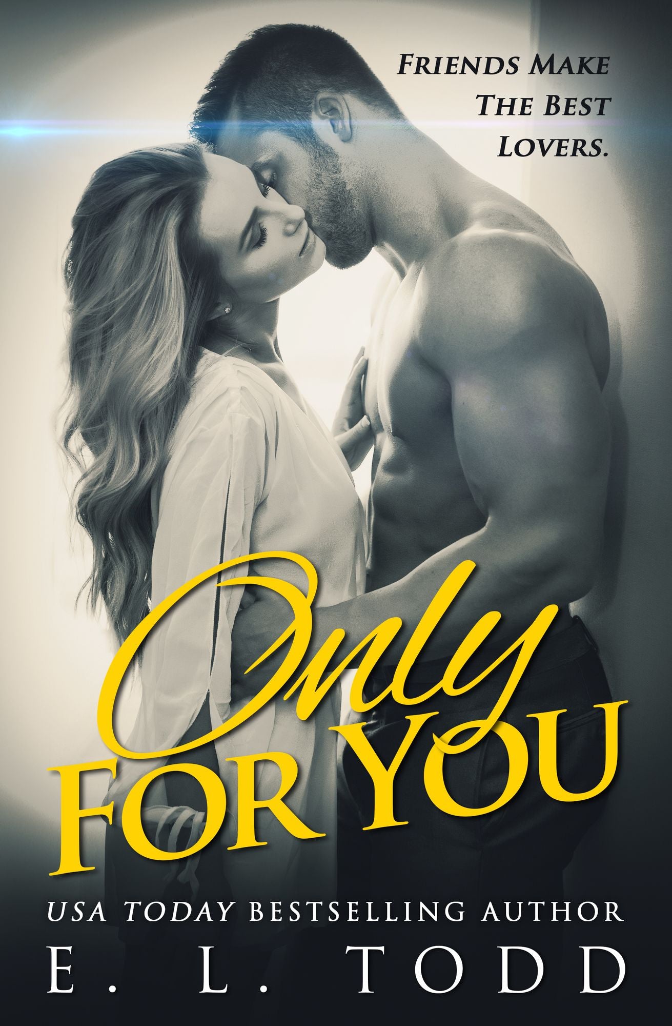 Only For You