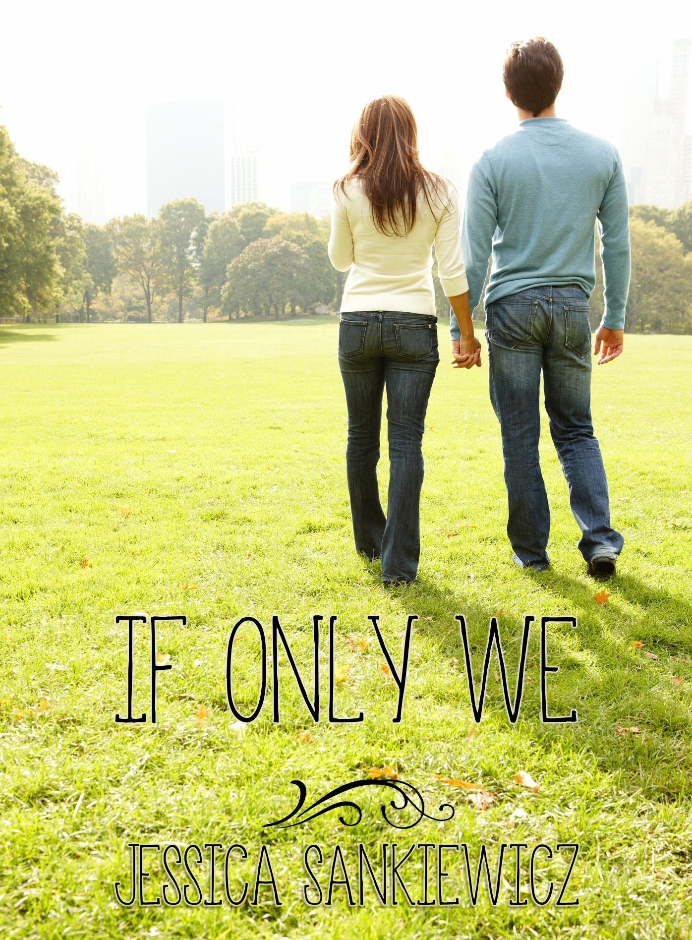 If Only We