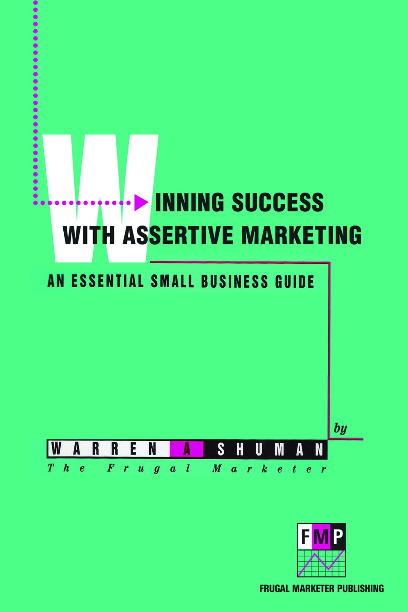 Winning Success With Assertive Marketing