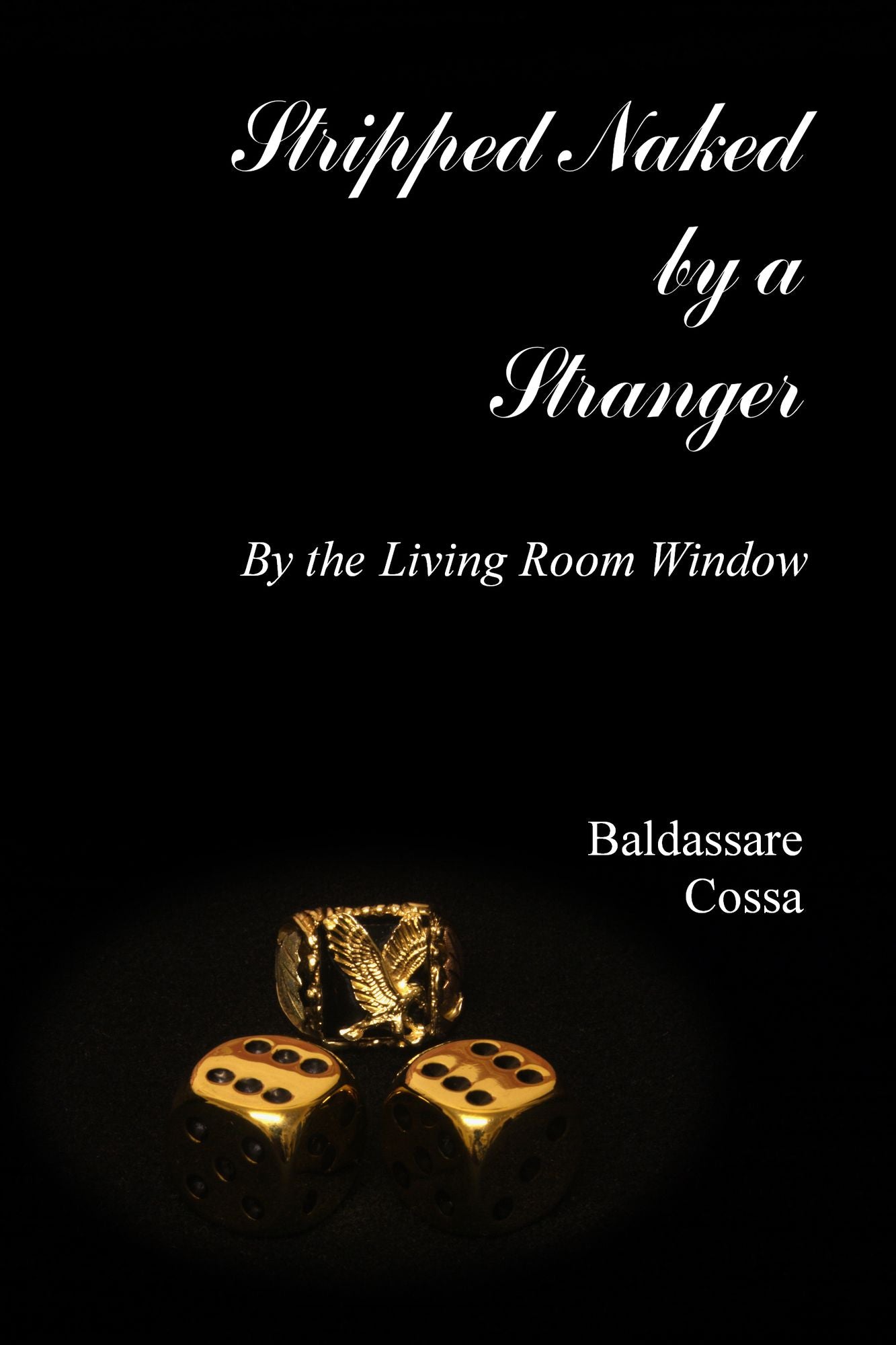Stripped Naked by a Stranger by her Living Room Window