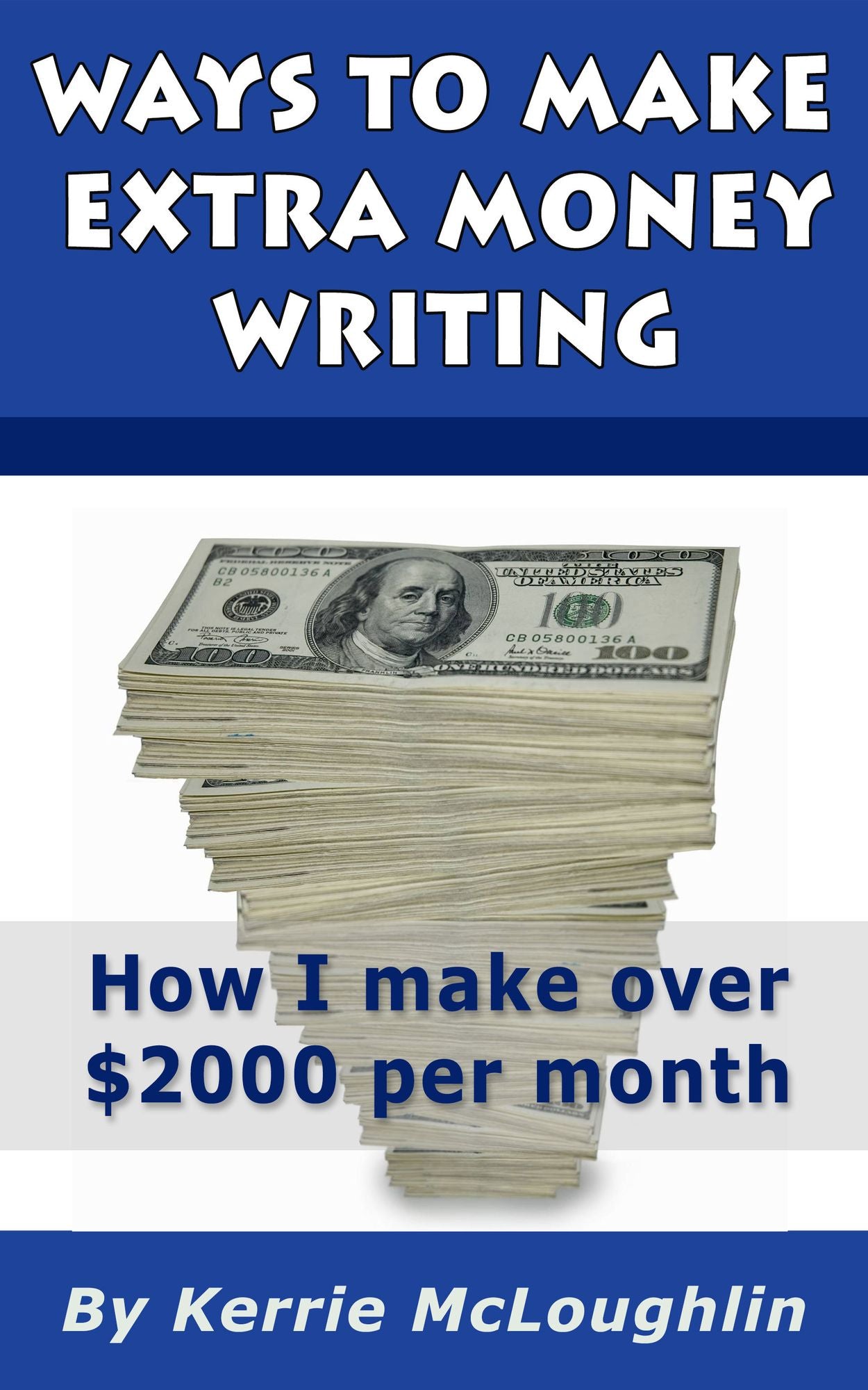 Ways to Make Extra Money Writing: How I Make $2K Per Month Part-Time