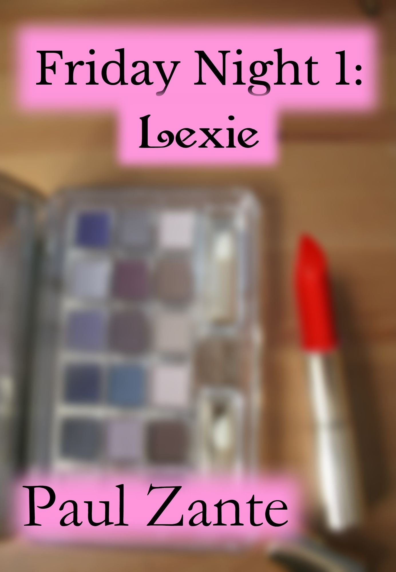 Friday Night 1: Lexie