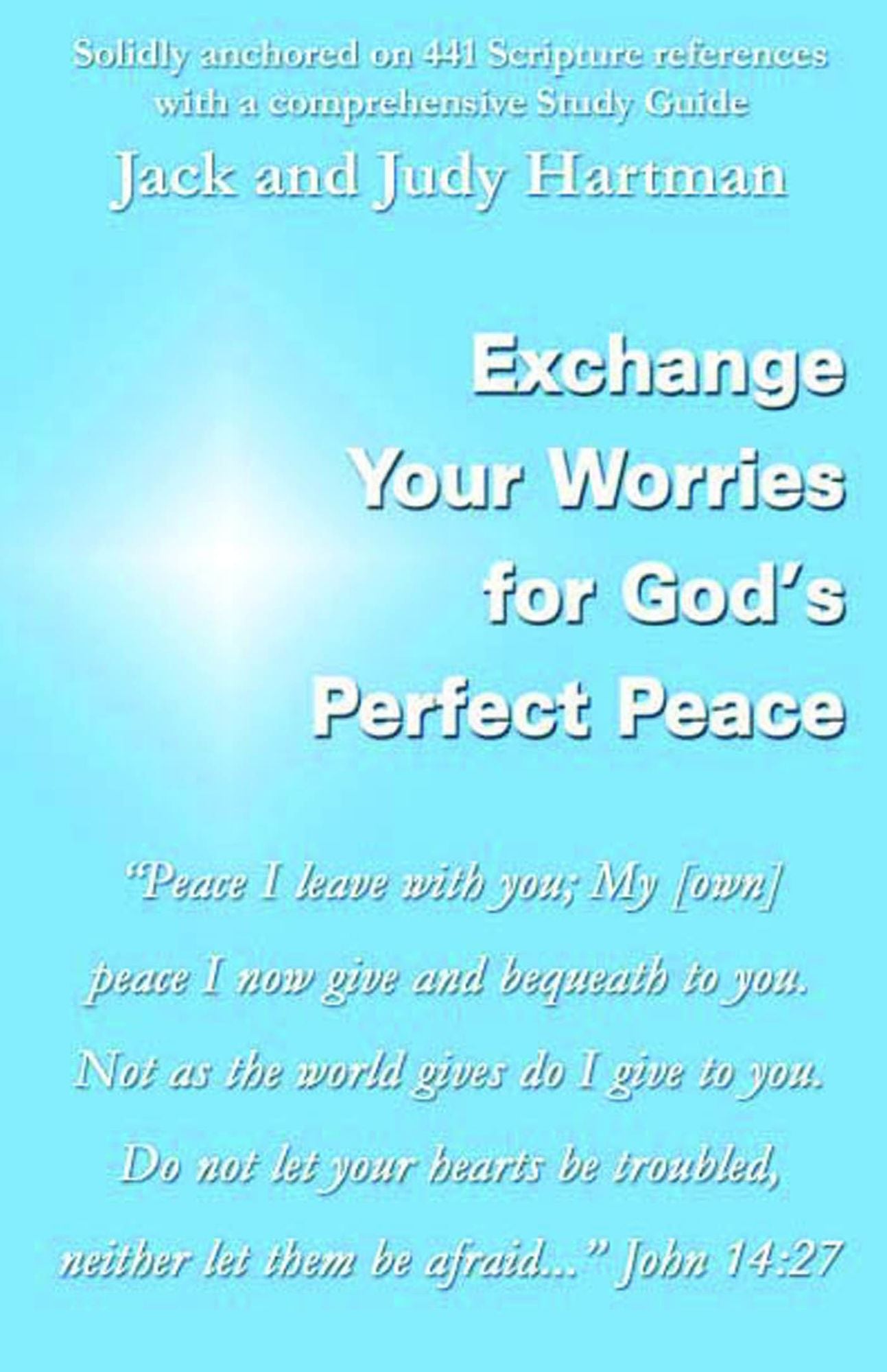 Exchange Your Worries for God's Perfect Peace