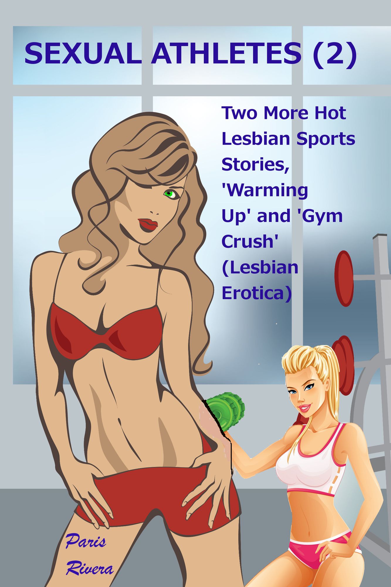 Sexual Athletes 2: Two more hot lesbian sports stories, 'Warming Up' and 'Gym Crush'