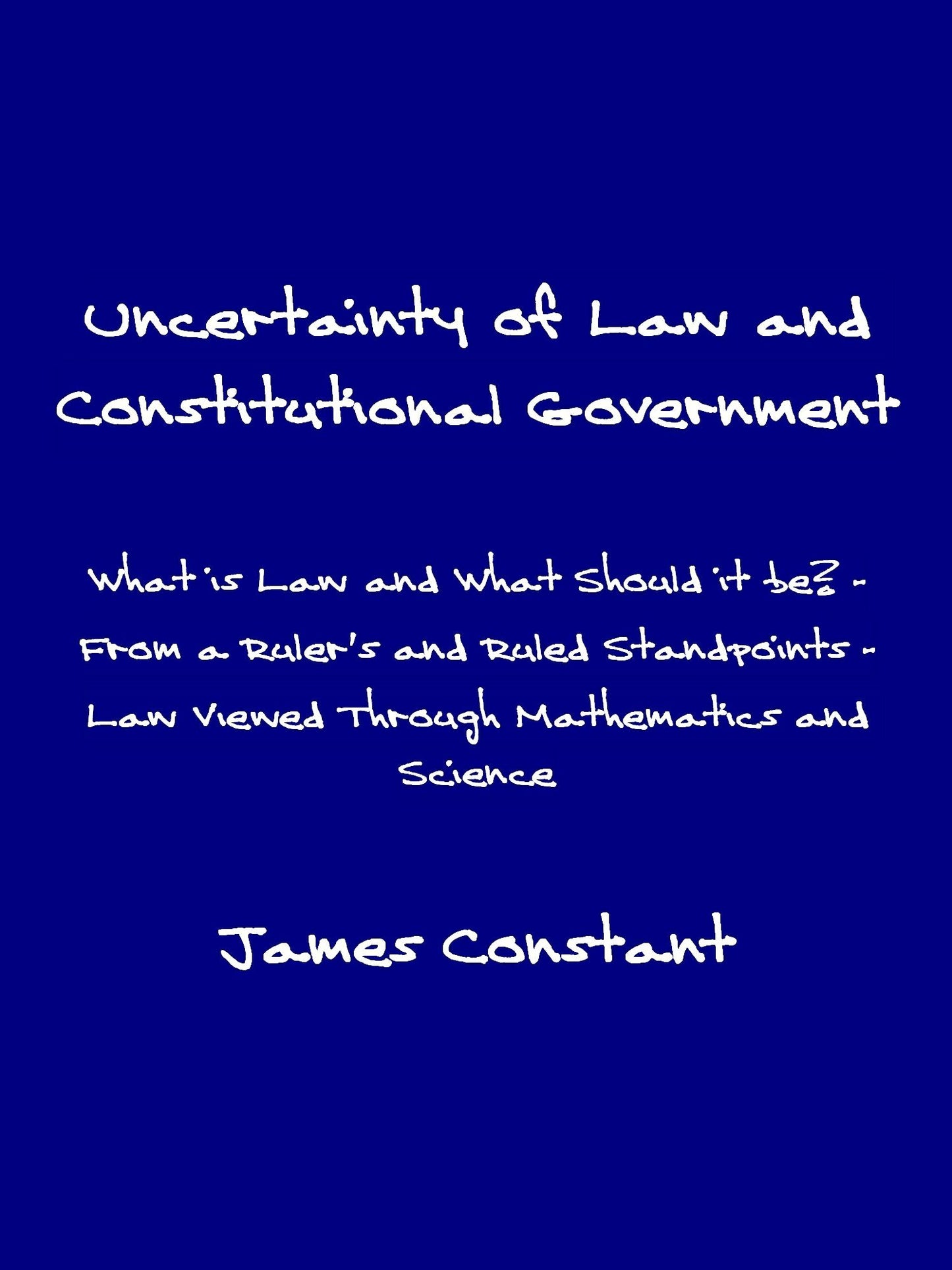 Uncertainty of Law and Constitutional Government