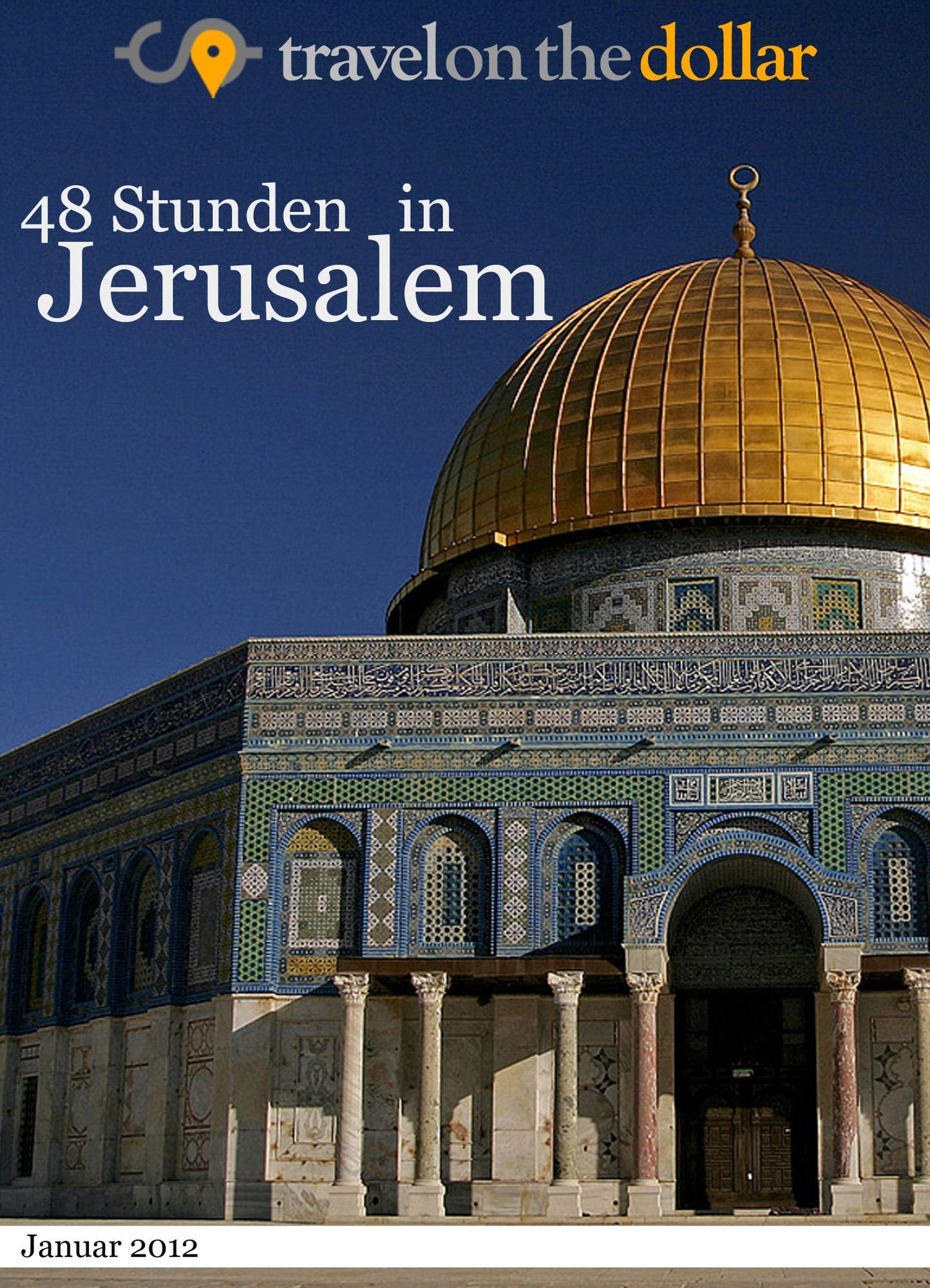 48 Stunden in Jerusalem