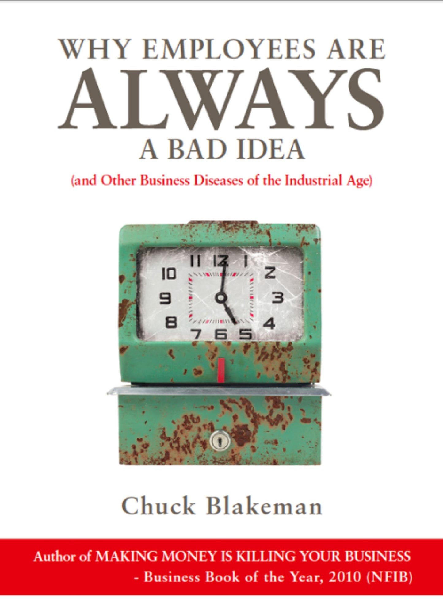 Why Employees Are Always A Bad Idea