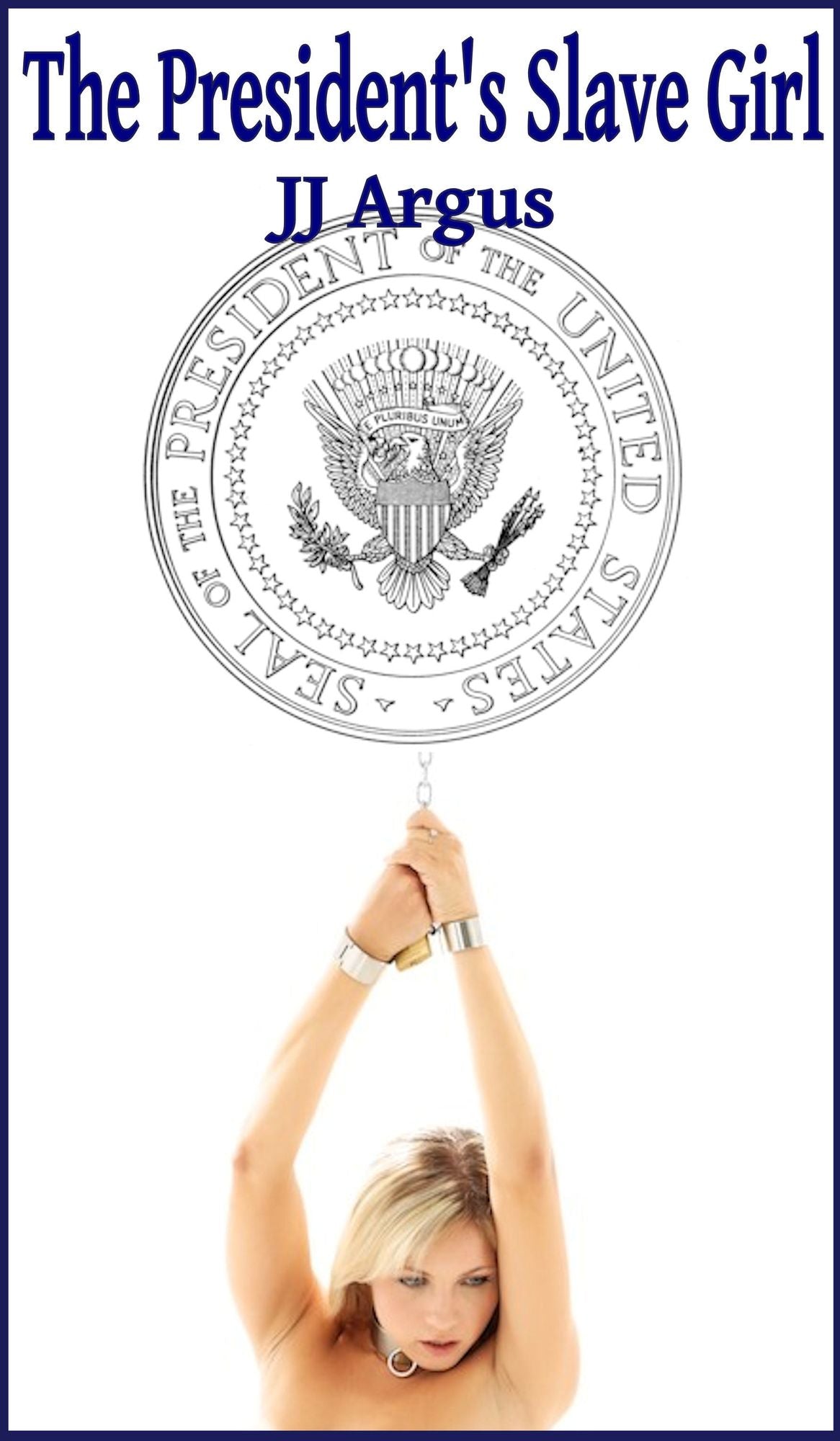 The President's Slave Girl