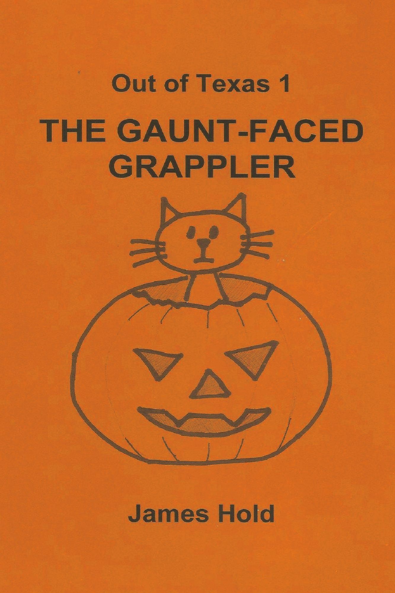 Out of Texas 1: The Gaunt-Faced Grappler