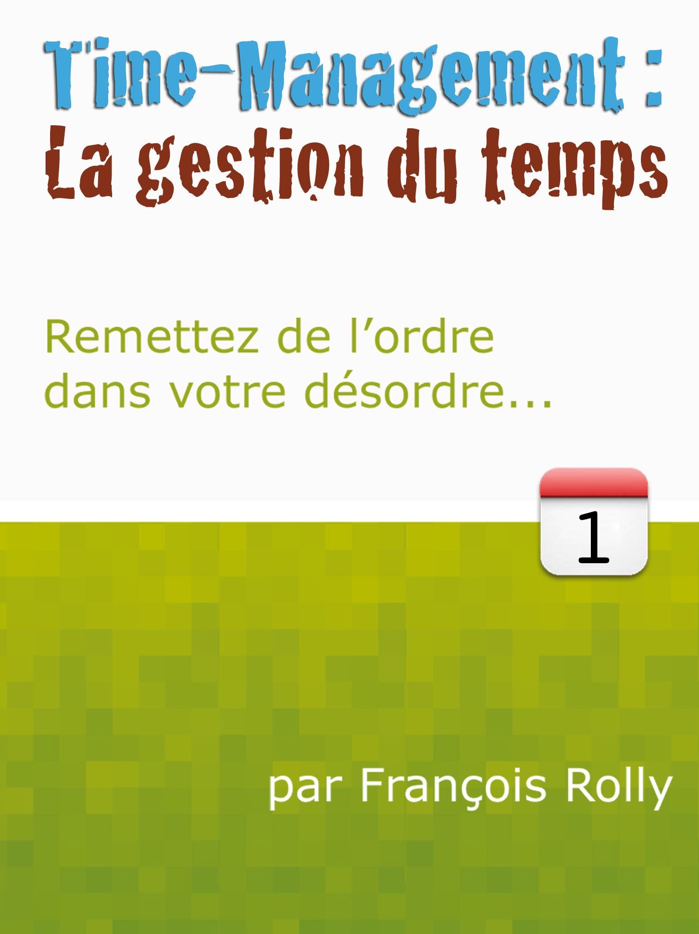 Time-Management: La Gestion du Temps