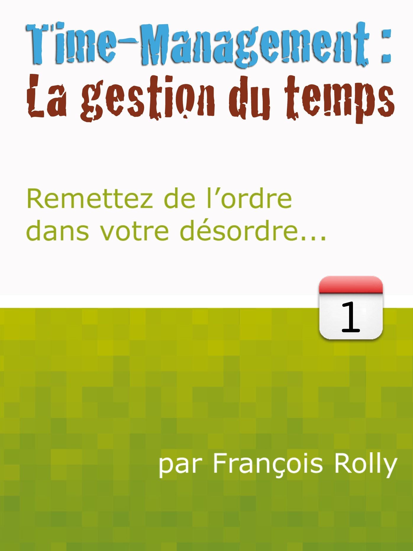 Time-Management: La Gestion du Temps