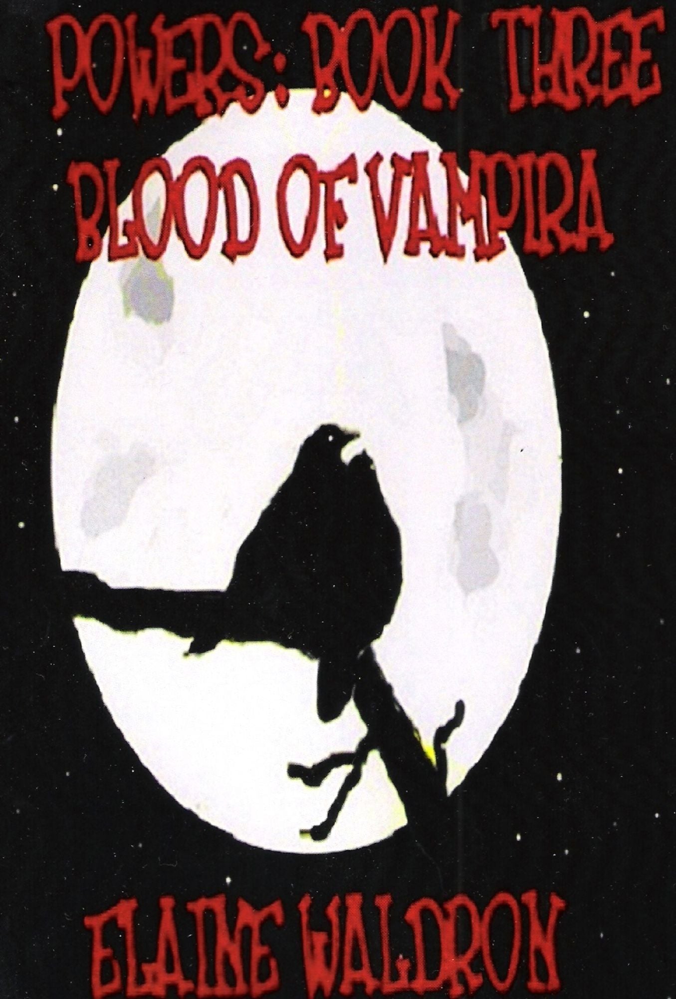 Powers: Book Three - Blood of Vampira