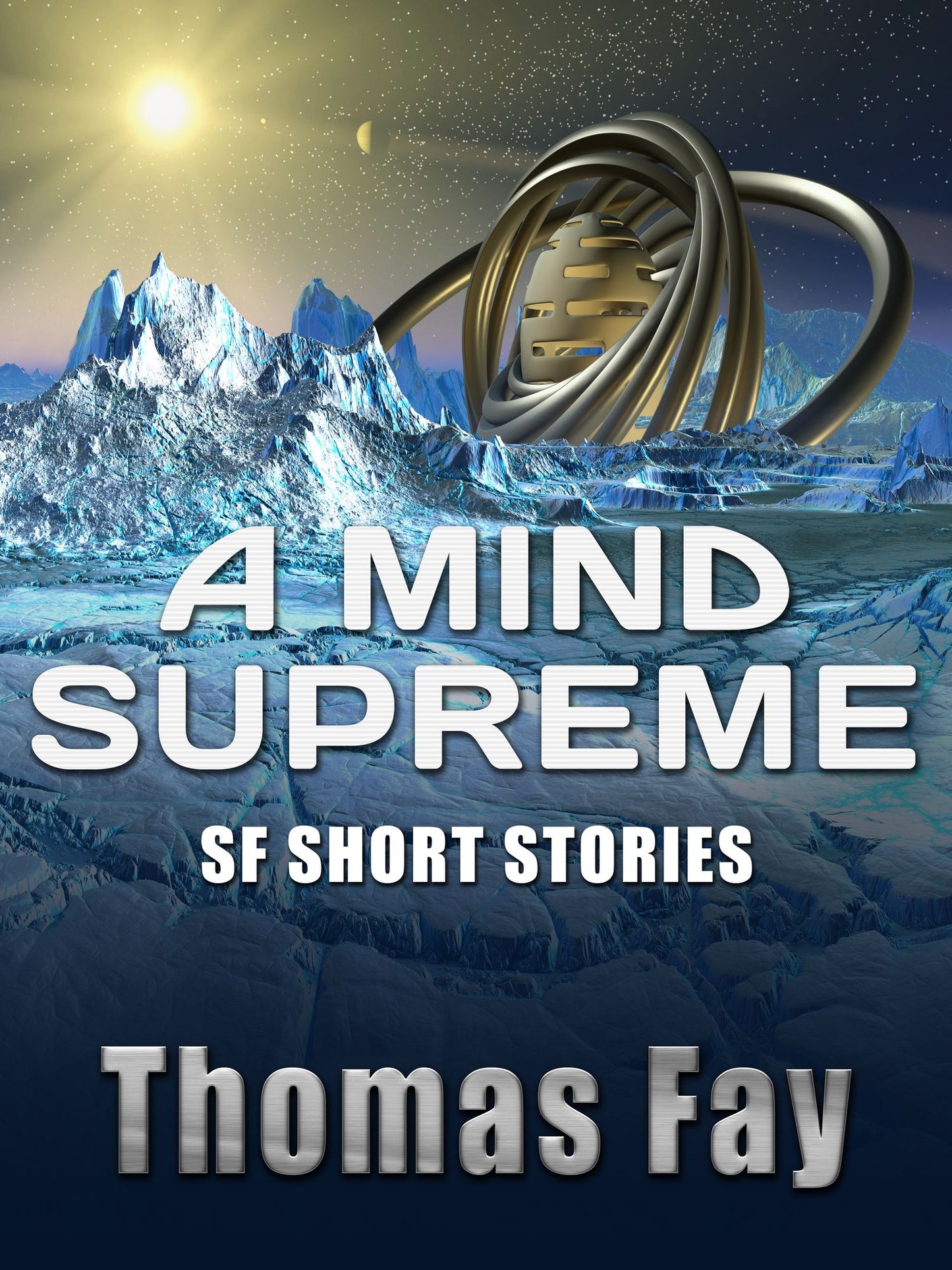 A Mind Supreme (SF Short Stories)